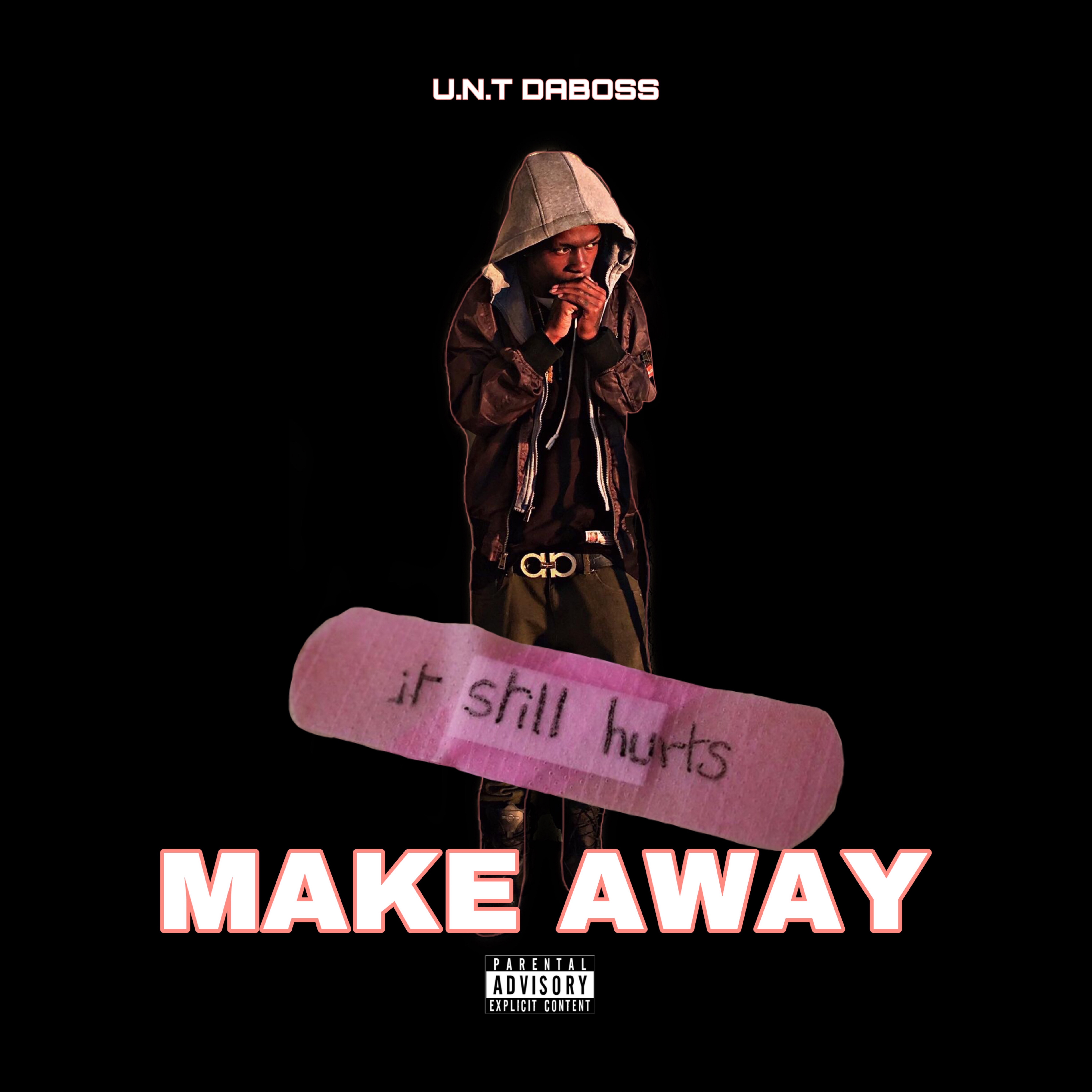Make Away by U.n.T DaBoss cover art