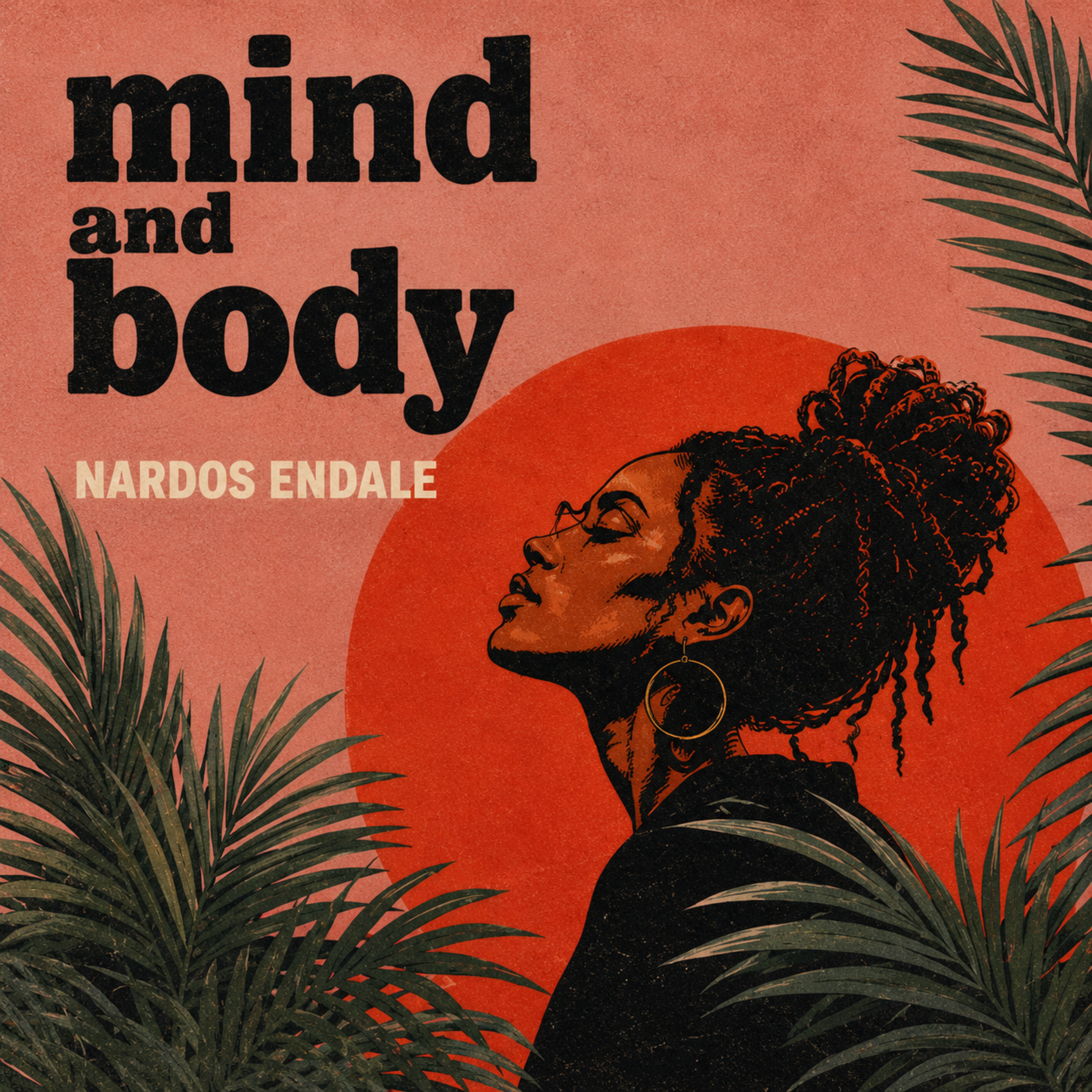 Mind & Body by Nardos Endale cover art