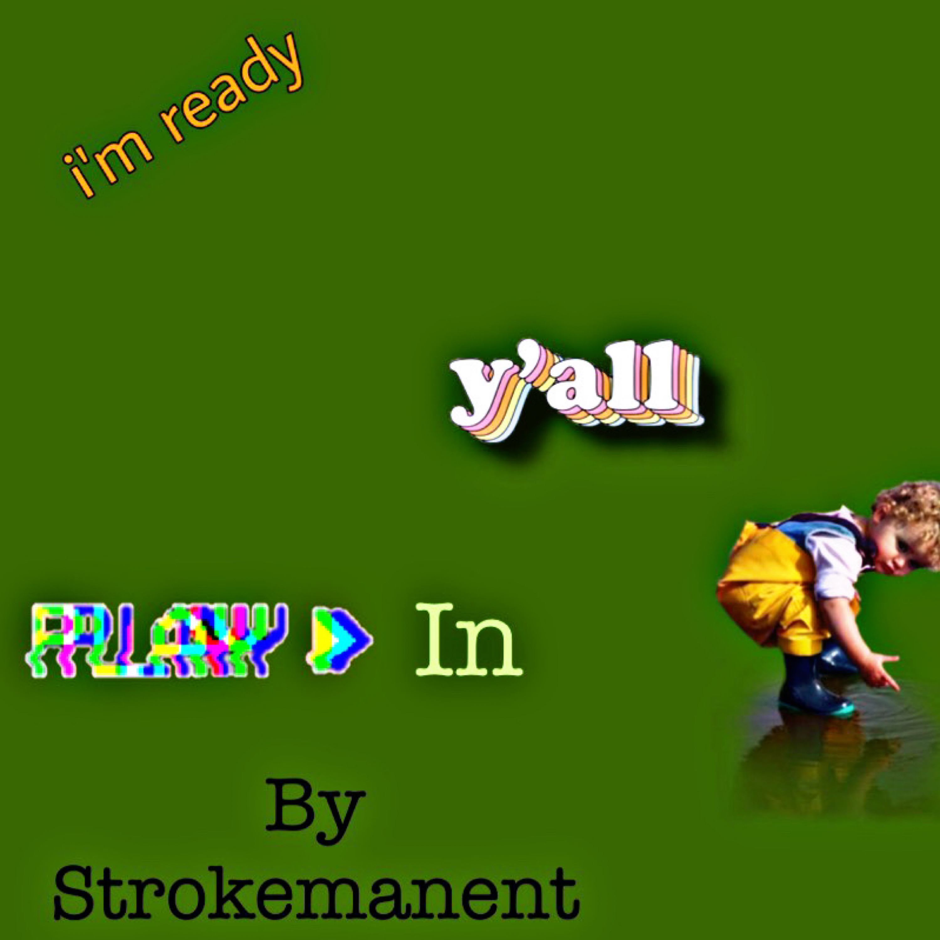 Im Ready Yall Playin artwork