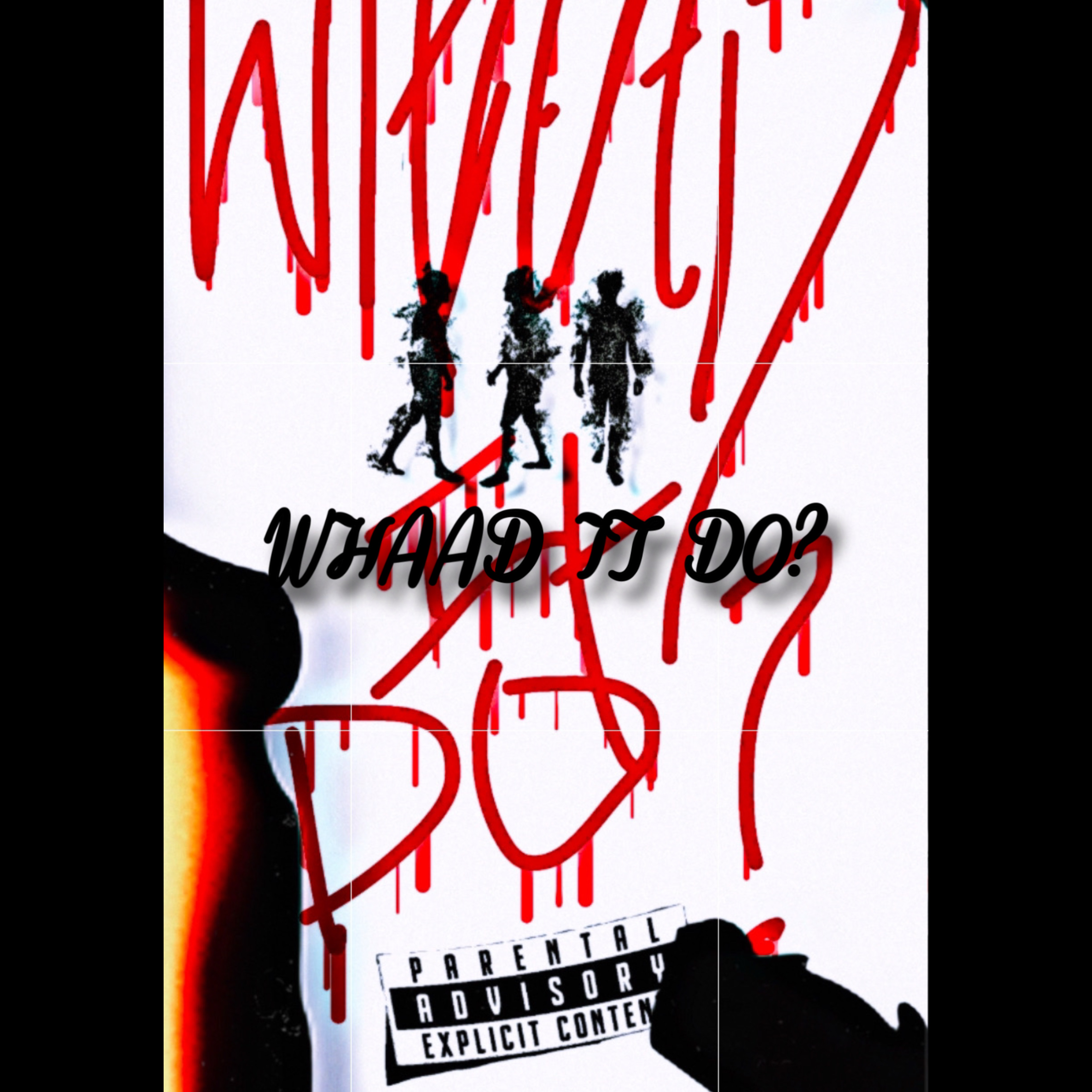 WHAAD IT DO artwork