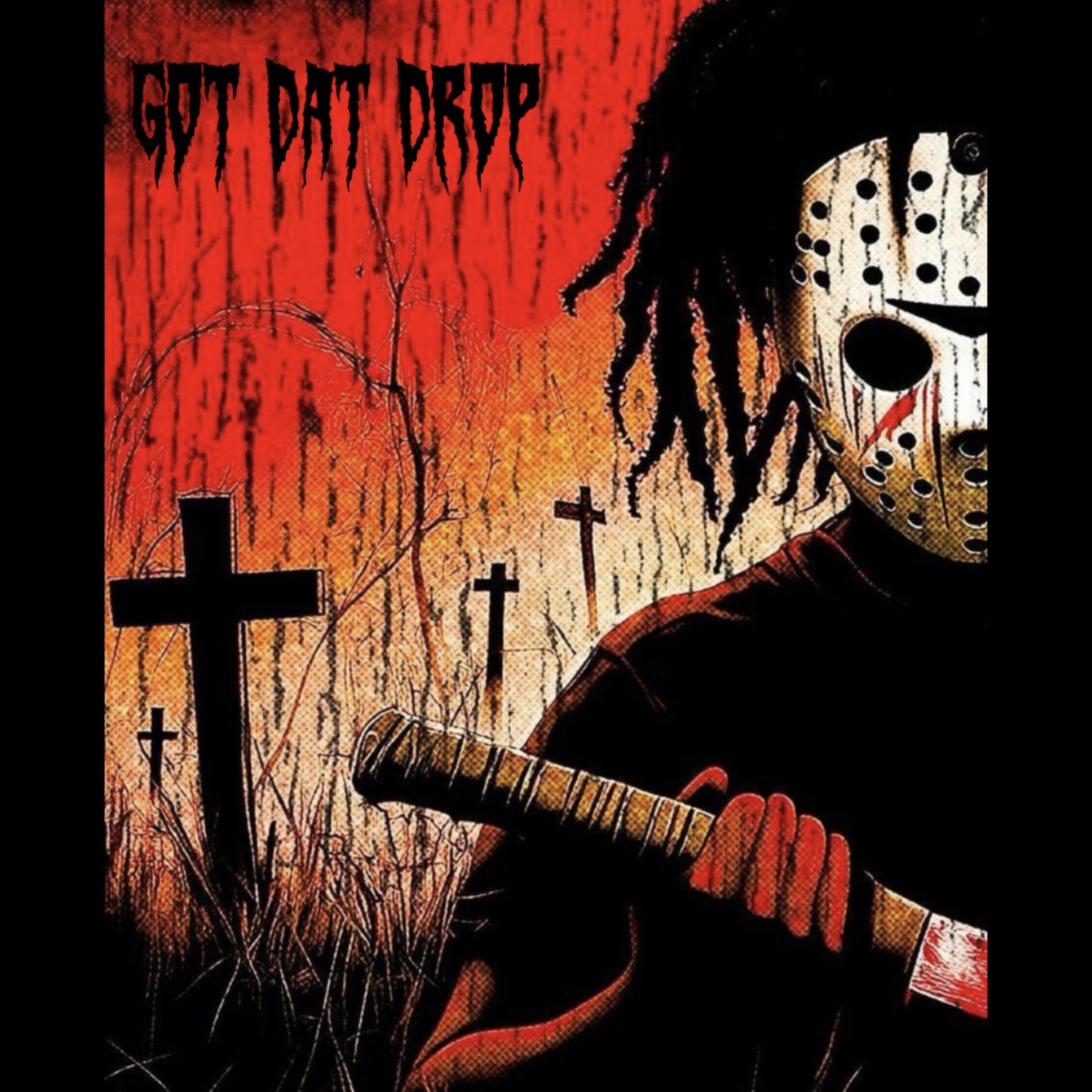 got dat drop artwork