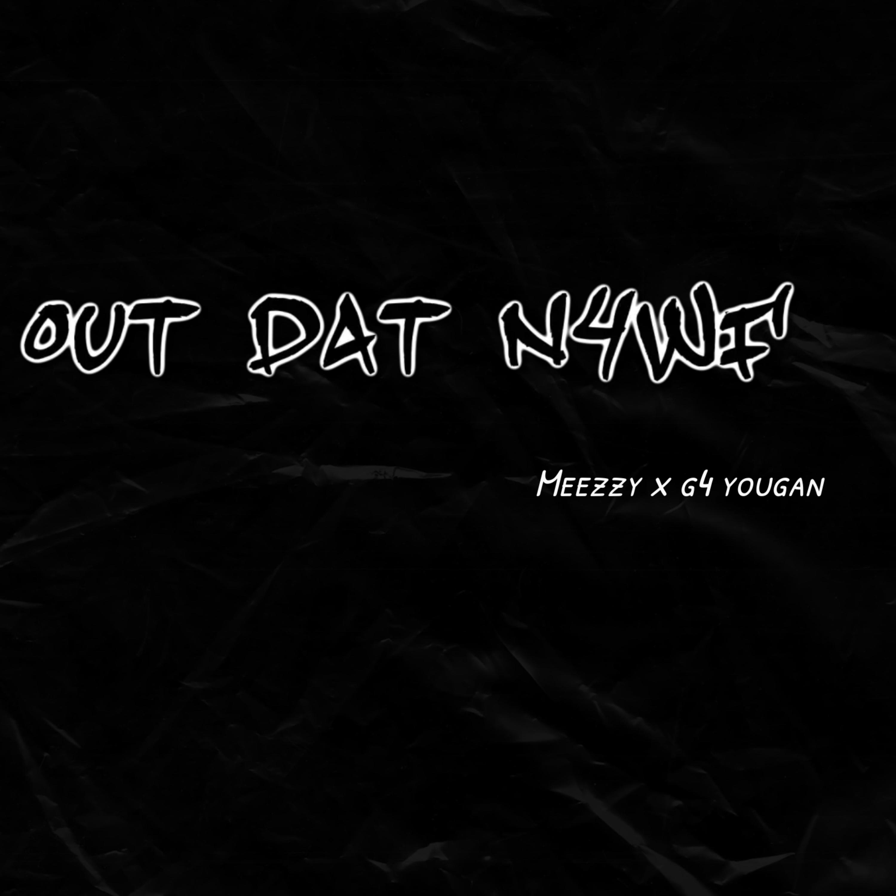 Out Dat N4wf artwork