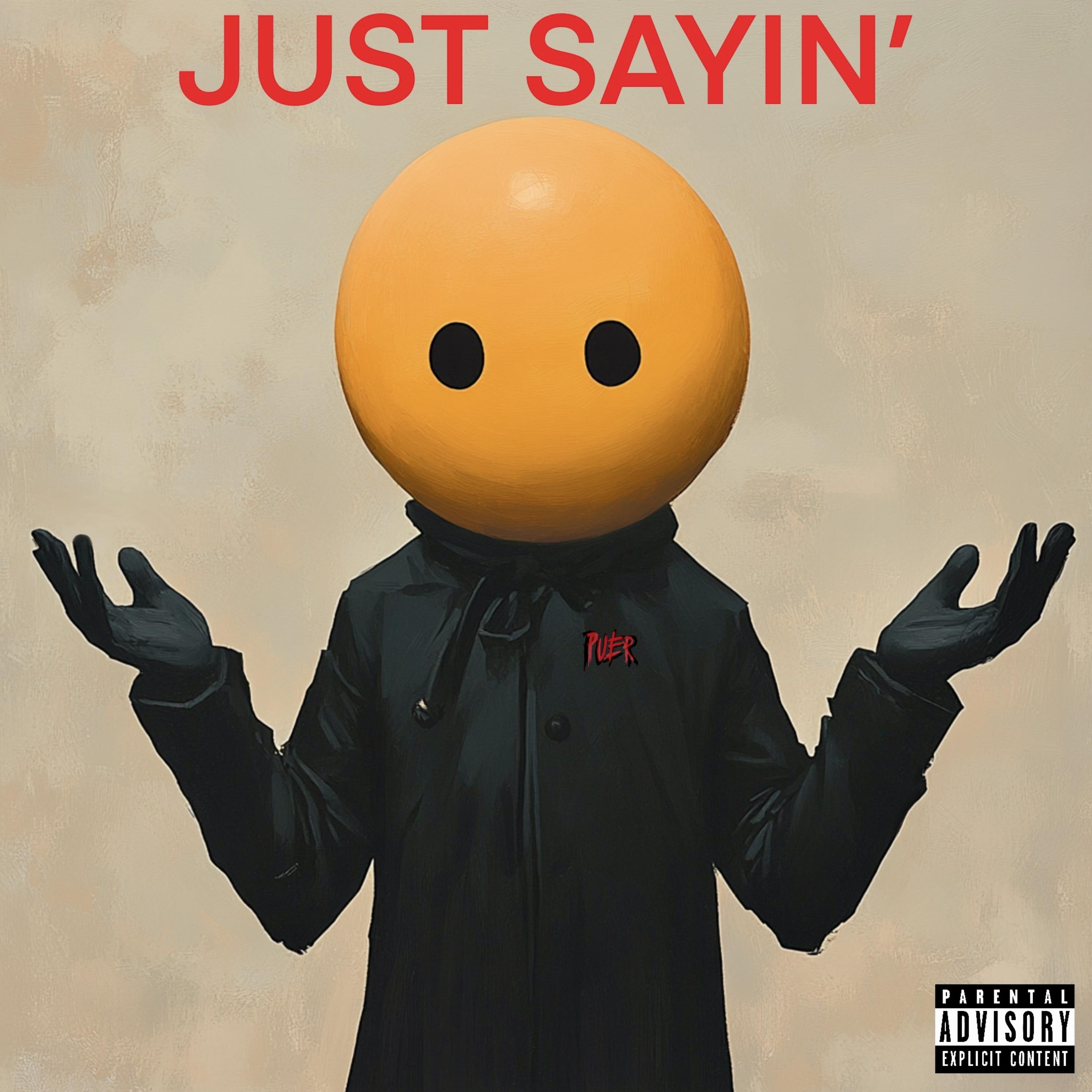 Just Sayin’ artwork