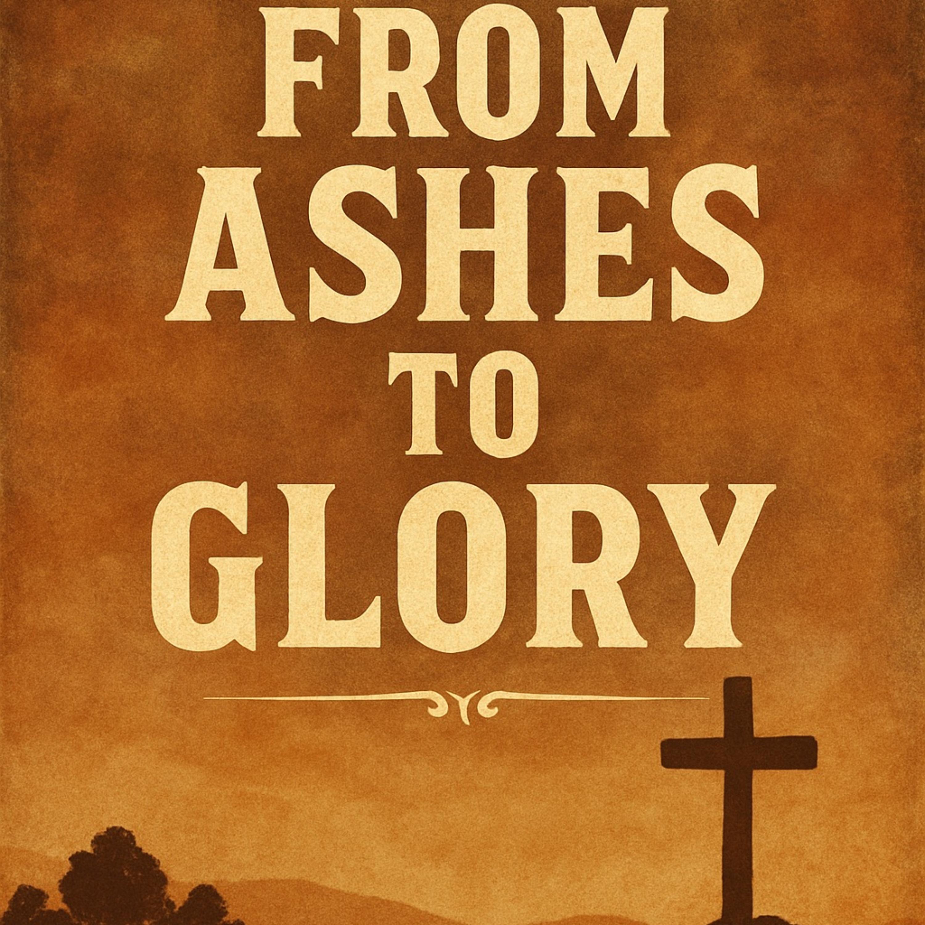 From Ashes To Glory artwork