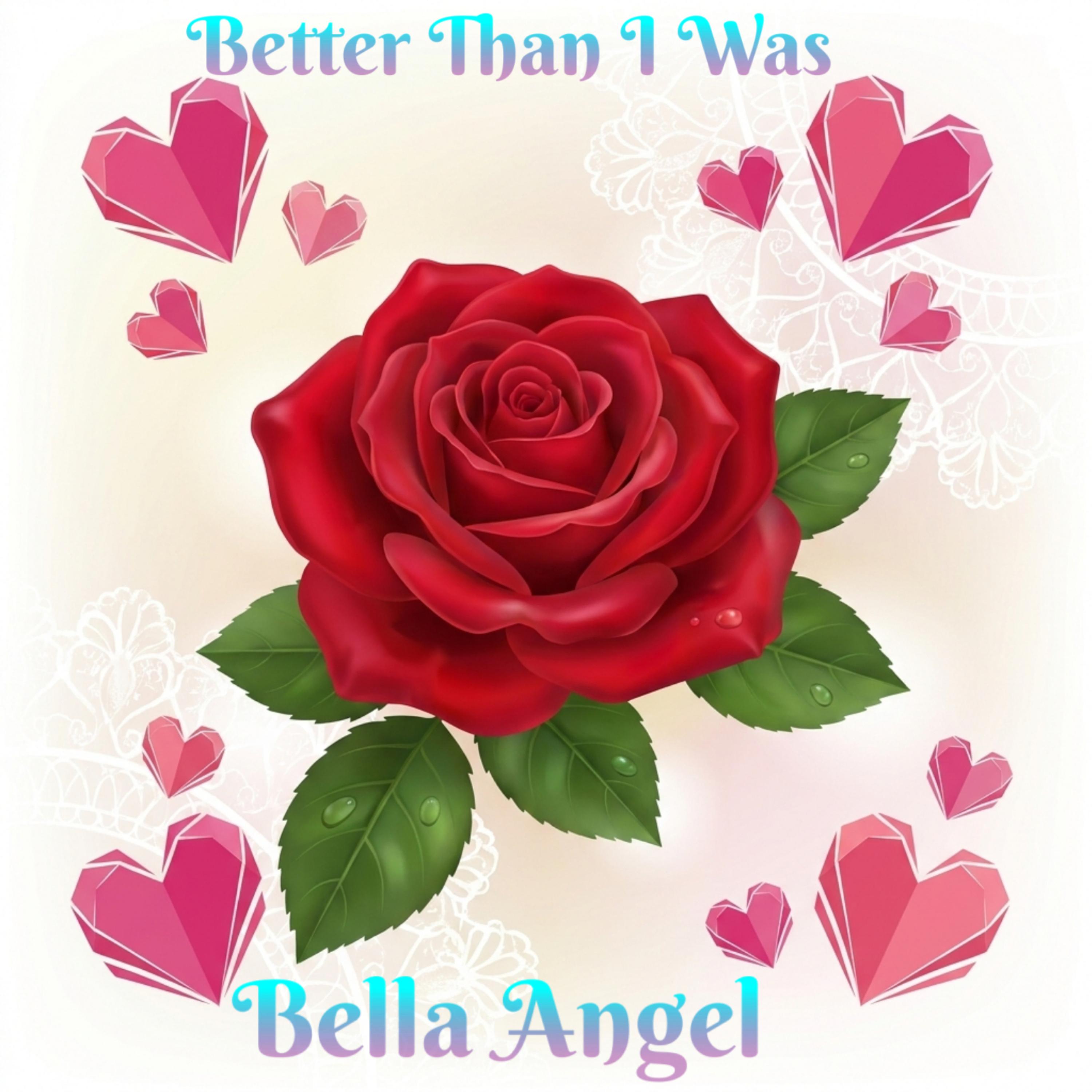 Better Than I Was by Bella Angel cover art