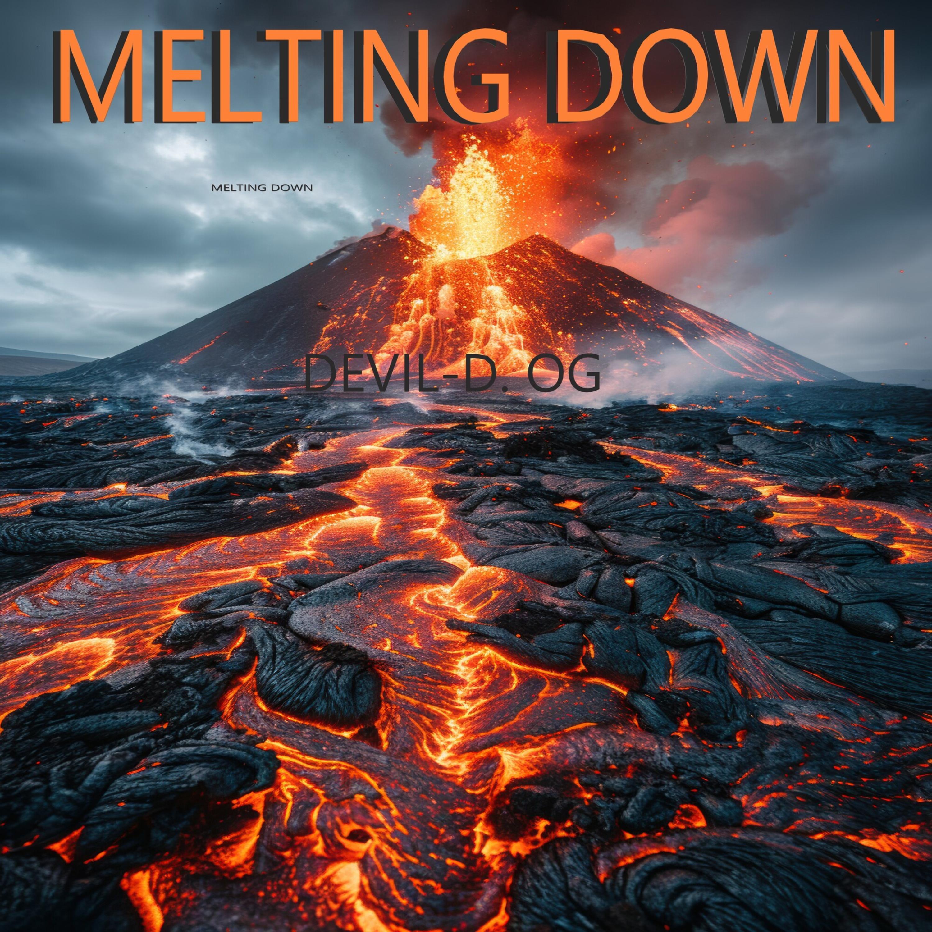 MELTING DOWN artwork