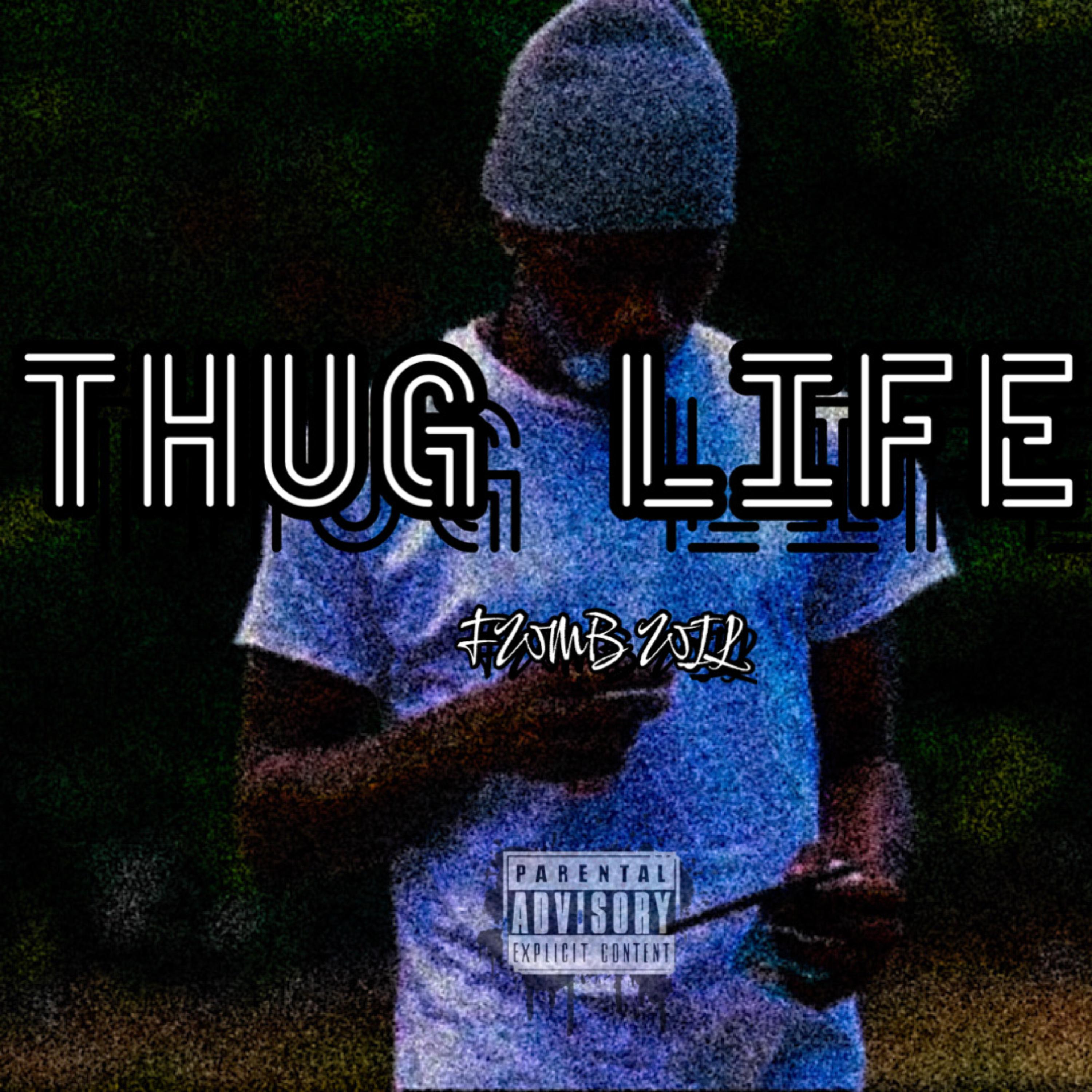 ThugLife by FWMB Wil cover art