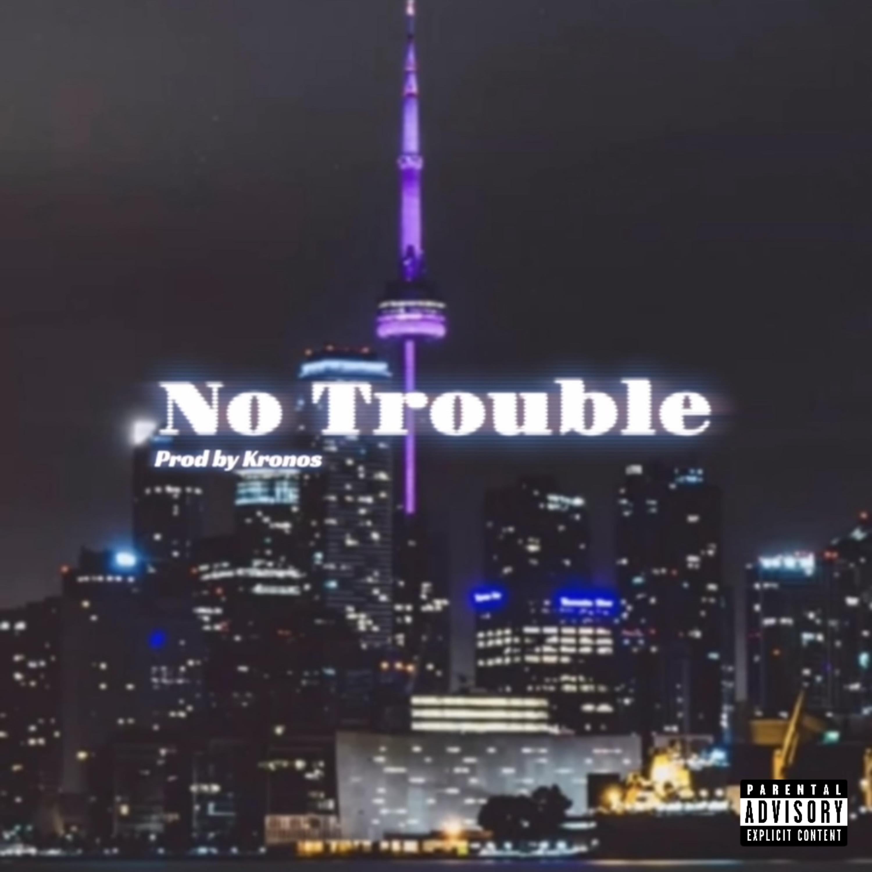No Trouble artwork