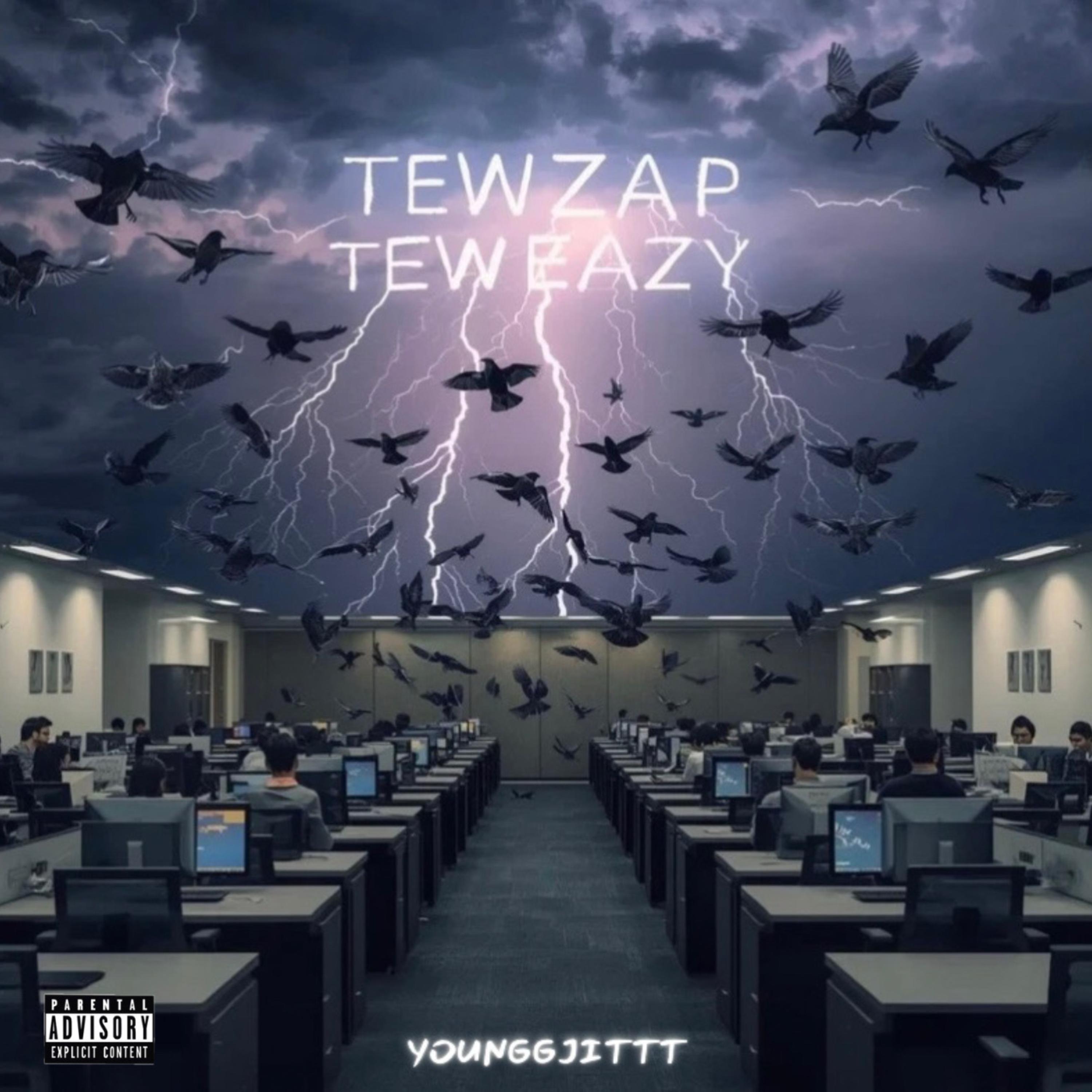 TEWZAP TEWEAZY artwork