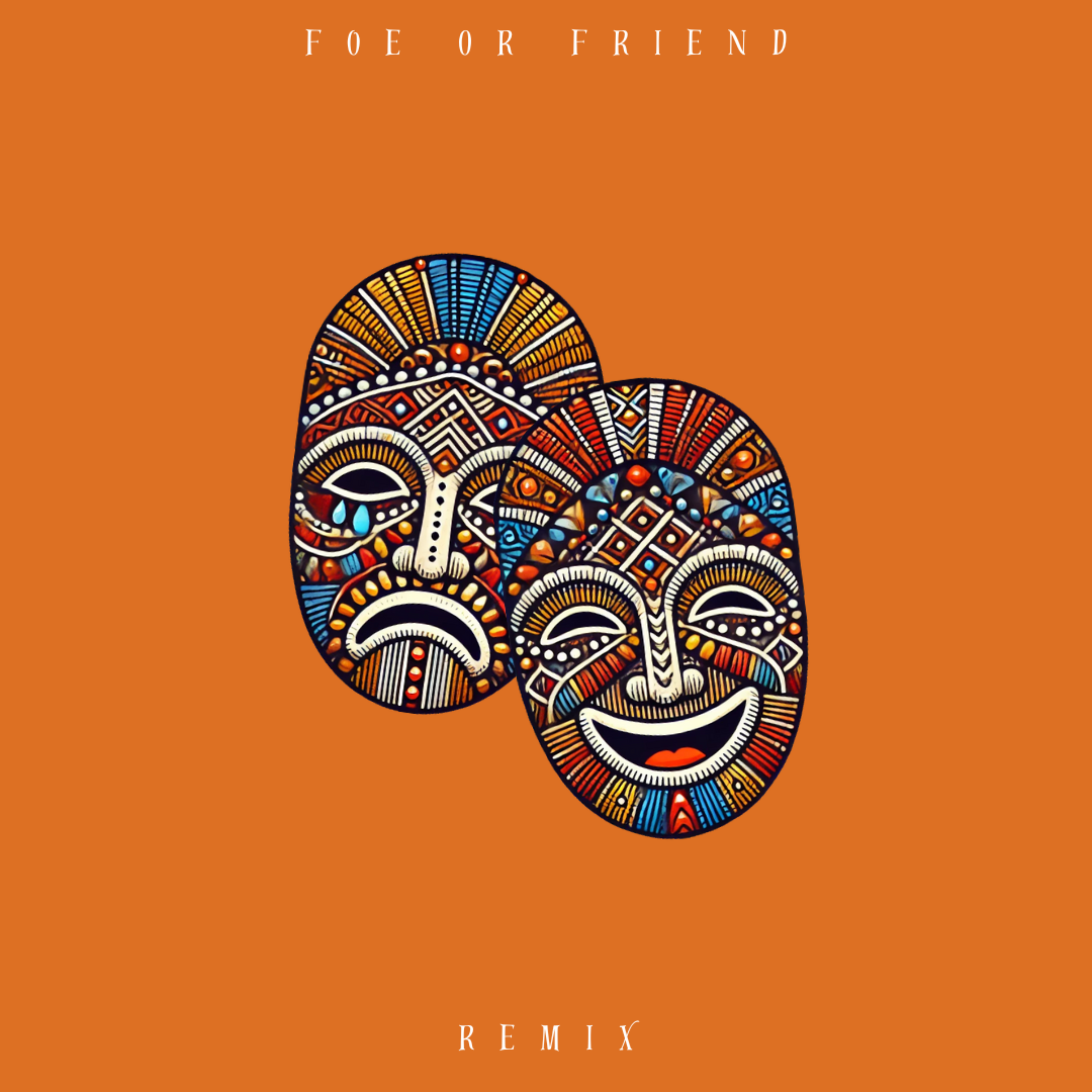 Foe Or Friend (Remix) artwork