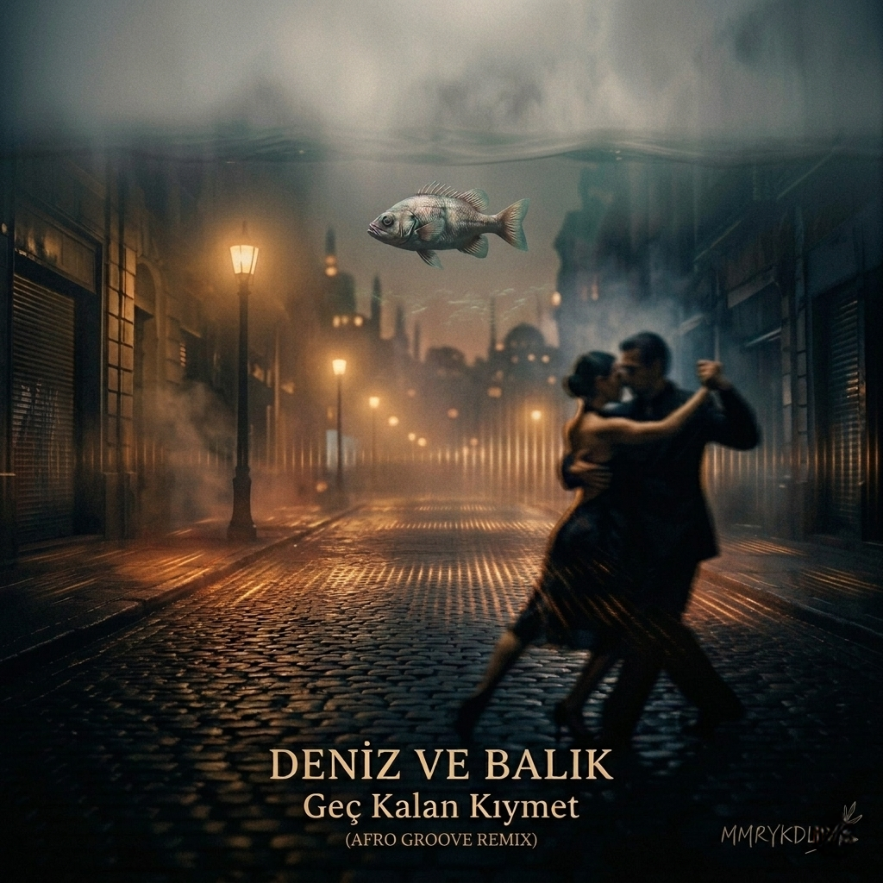Deniz ve Balık — Geç Kalan Kıymet by MMRYKDL cover art