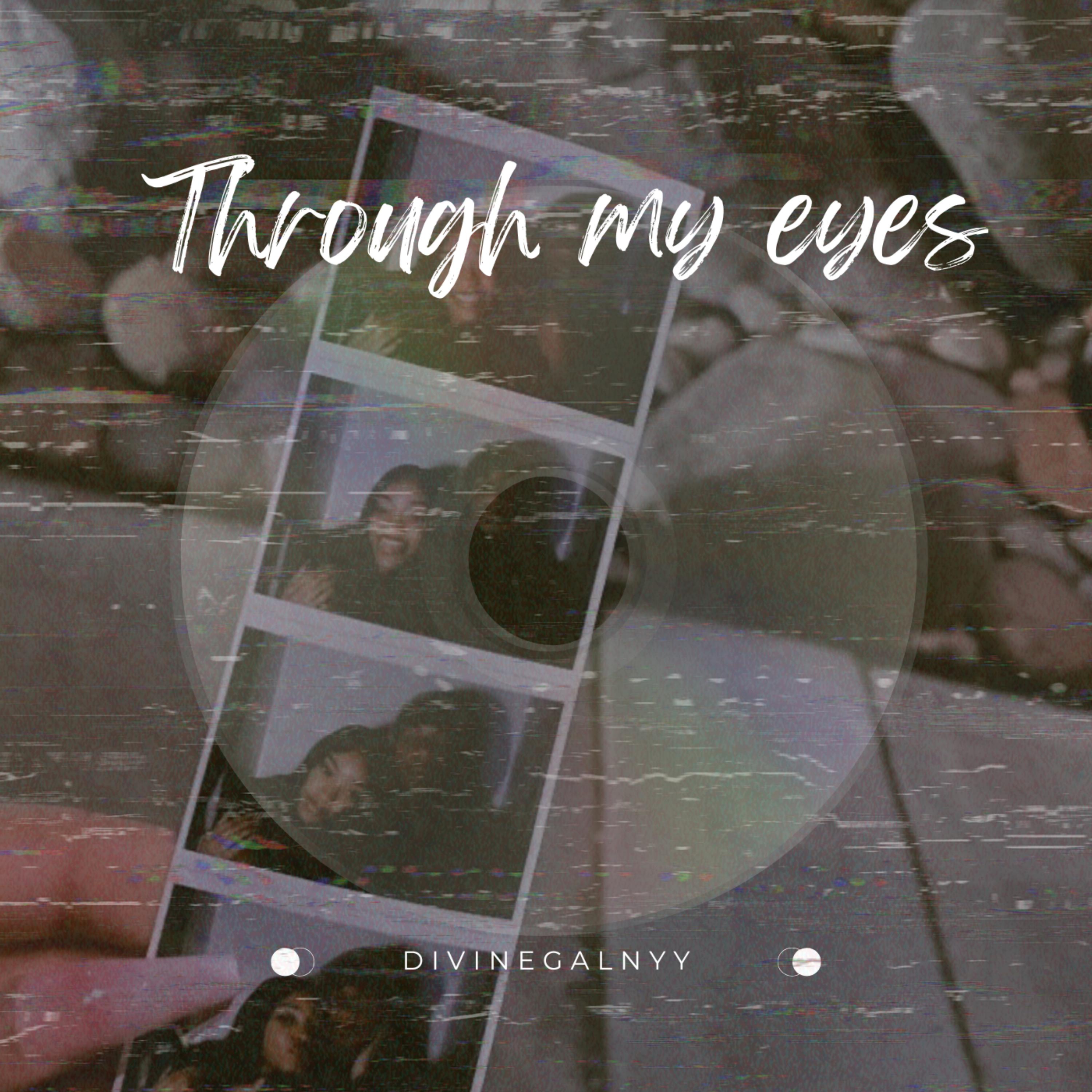 Through My Eyes by nypressure  cover art