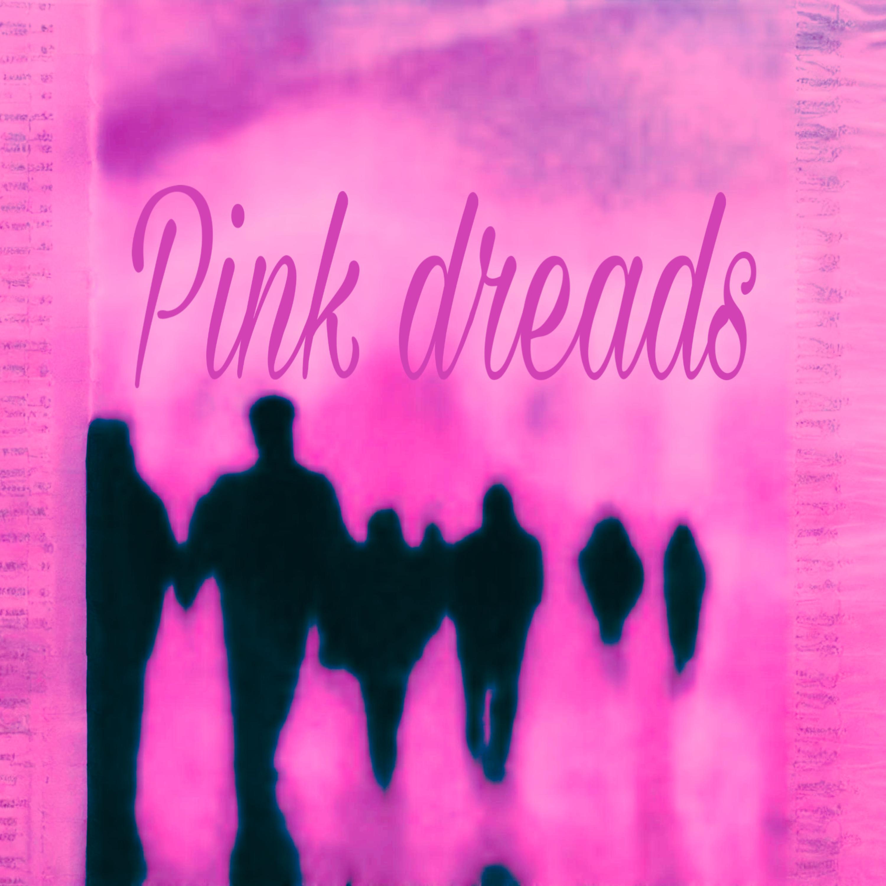 Pink Dreads artwork
