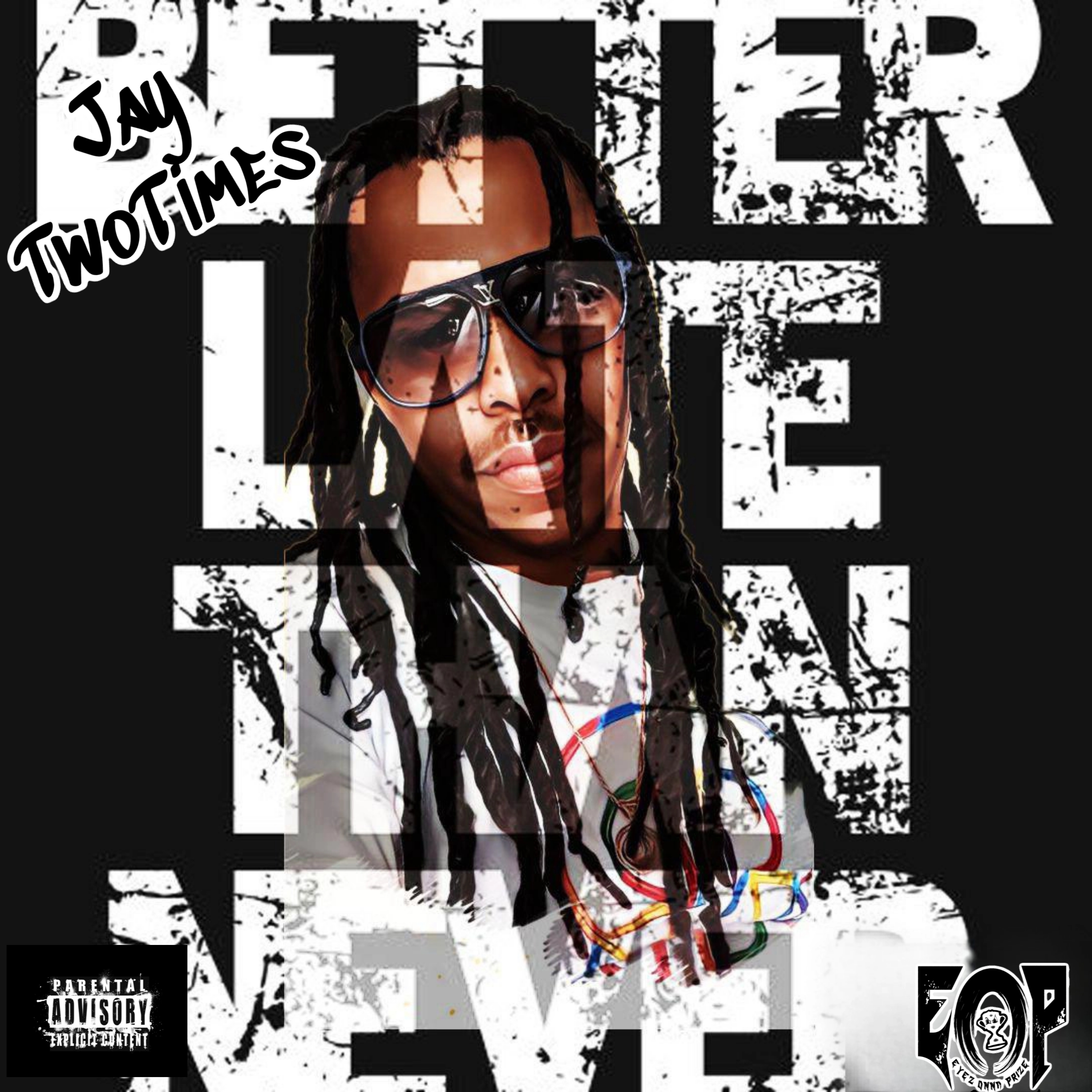 Better Late Than Never(No Pressure) artwork