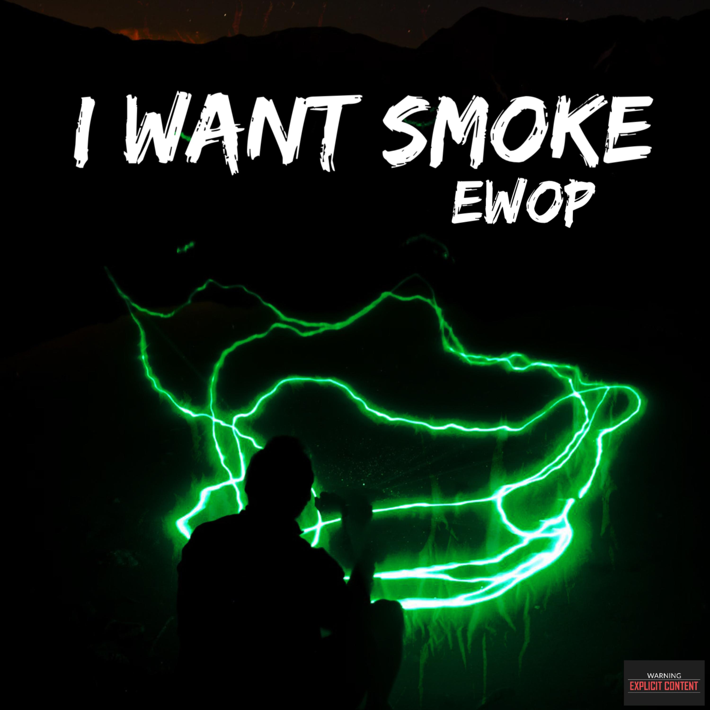 I Want Smoke artwork