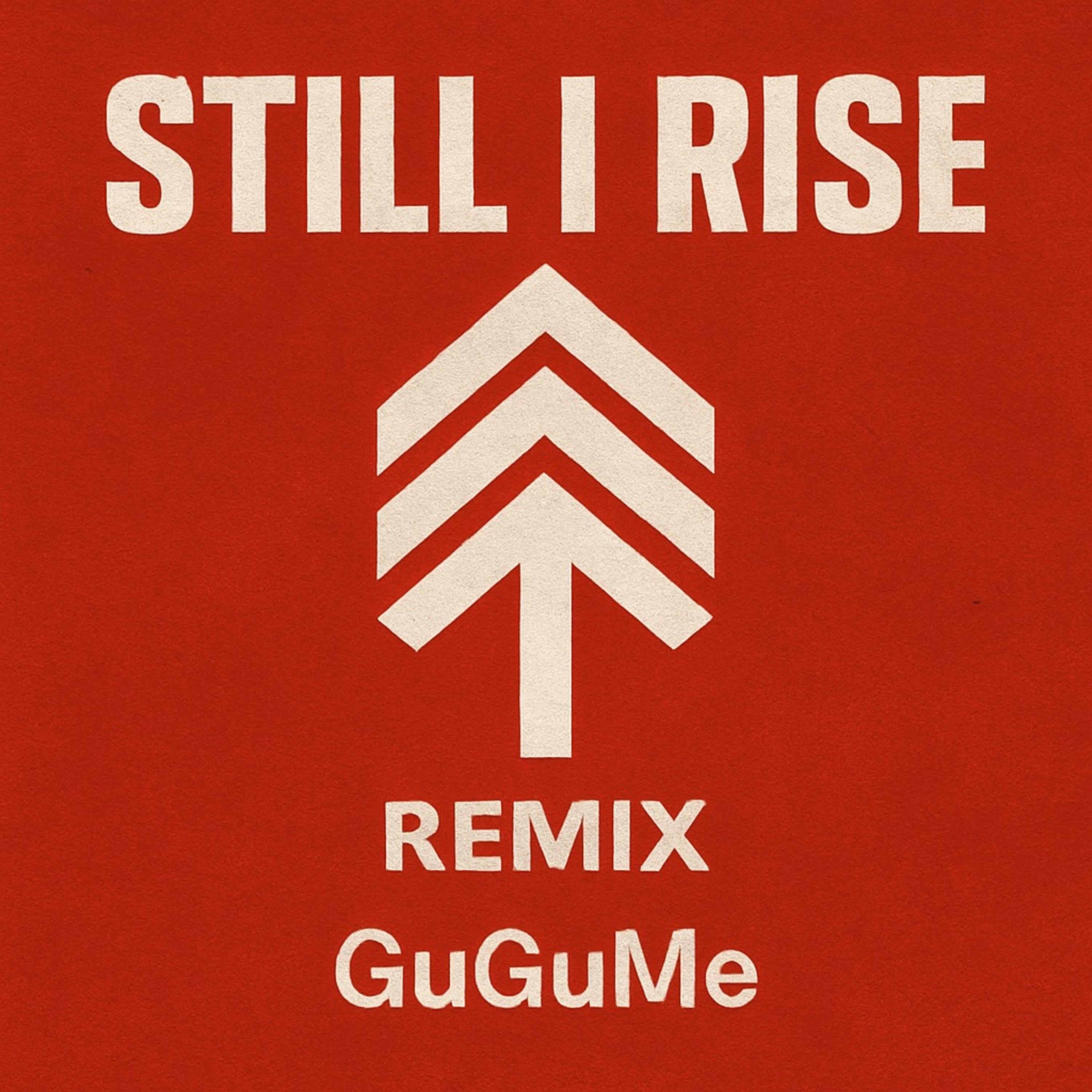Still I Rise (Remix) artwork