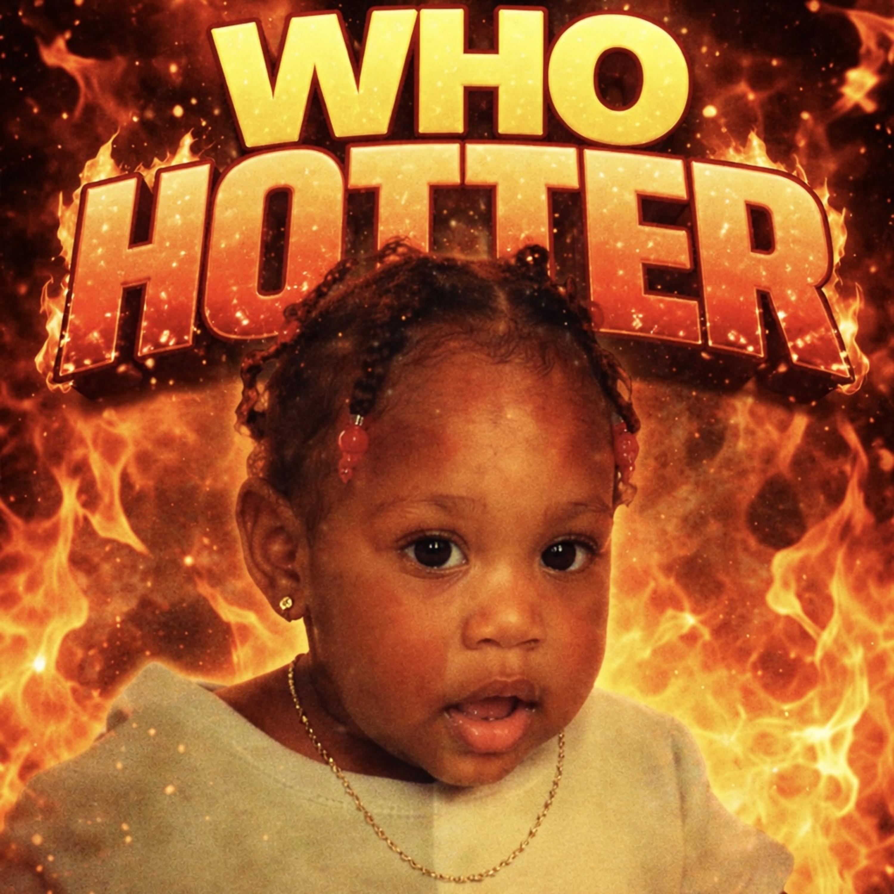 WHO HOTTER artwork