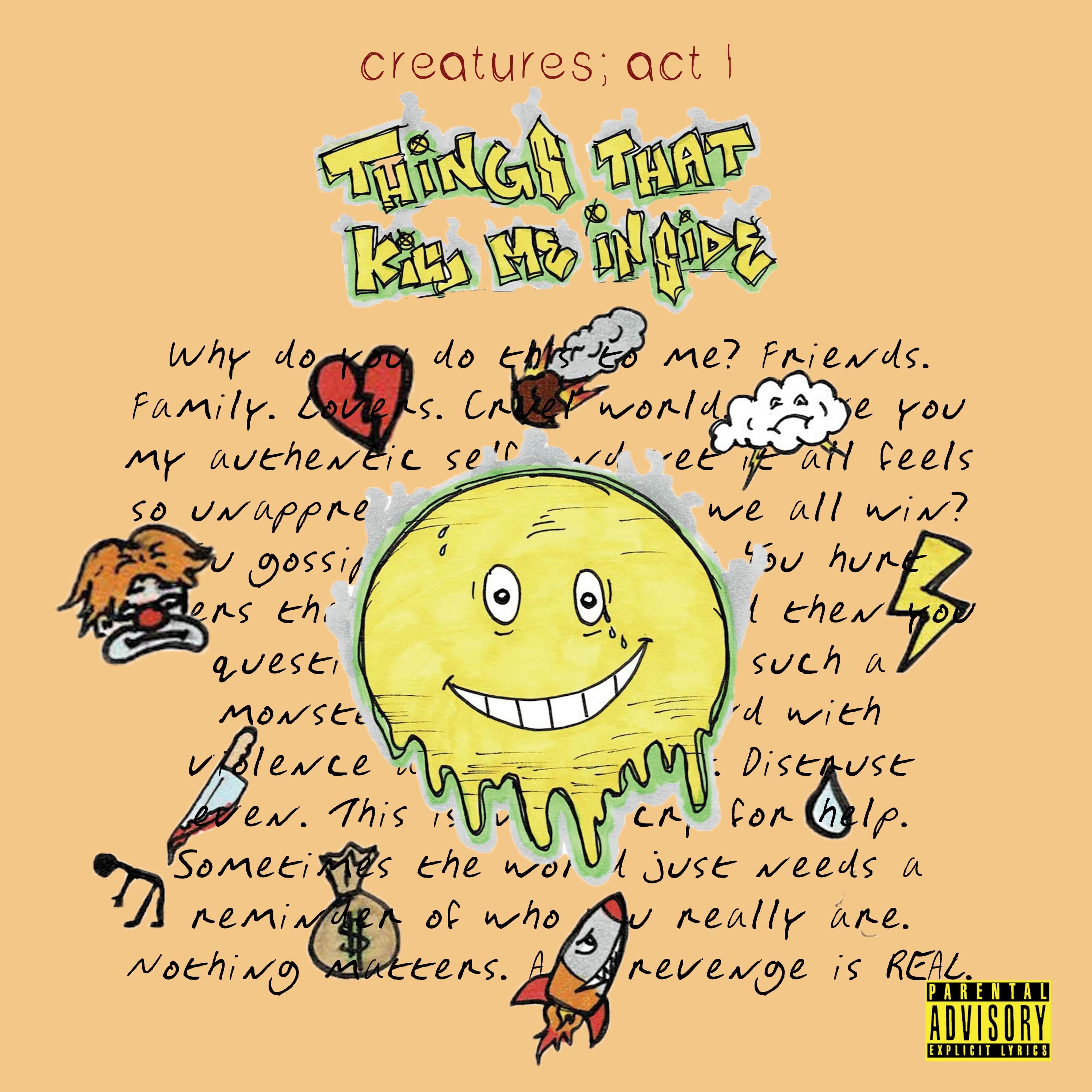 CREATURES...Act I:Things That Kill Me Inside artwork