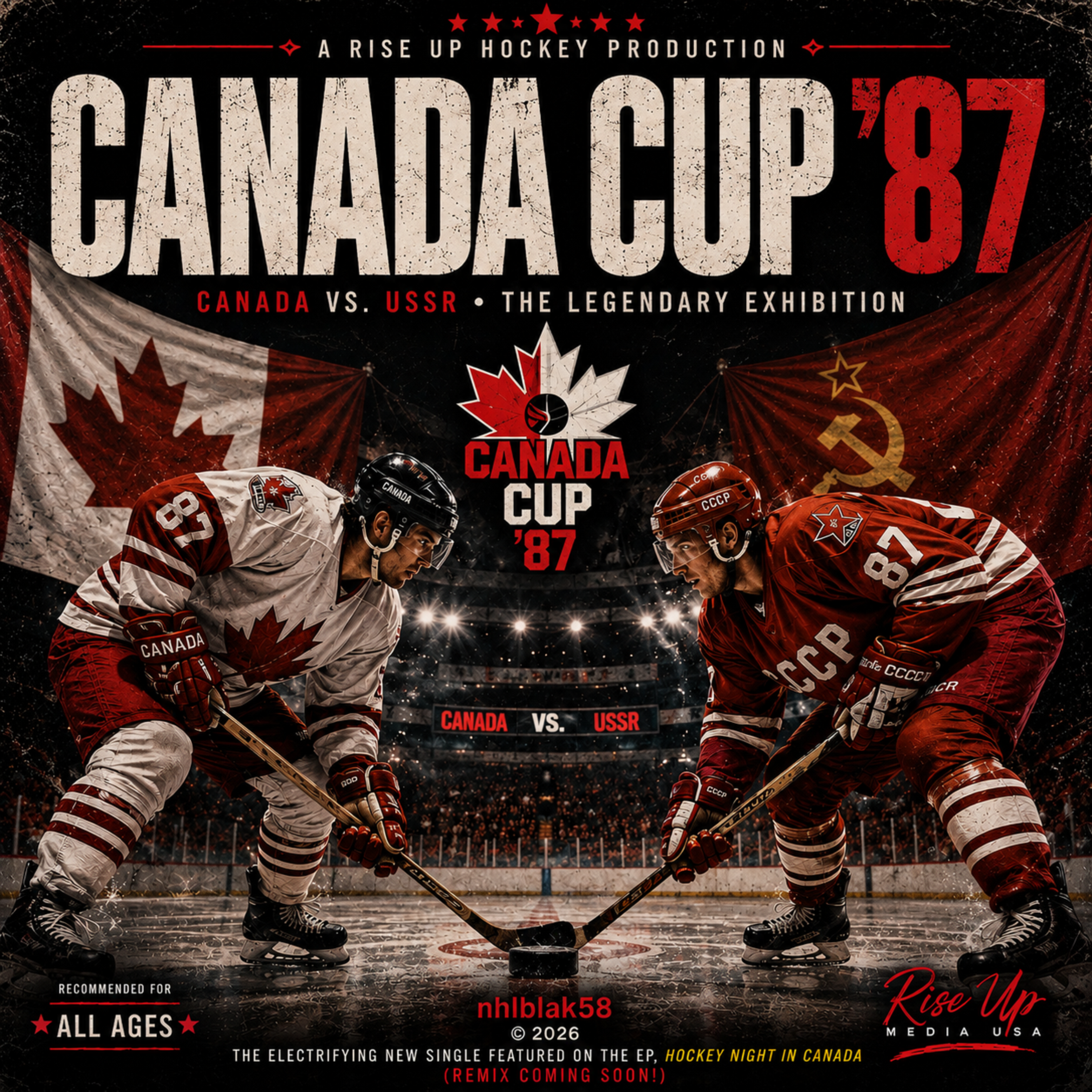 CANADA CUP '87 (Comeback For The Hockey Ages) by nhlblak58 @RISE UP Media cover art