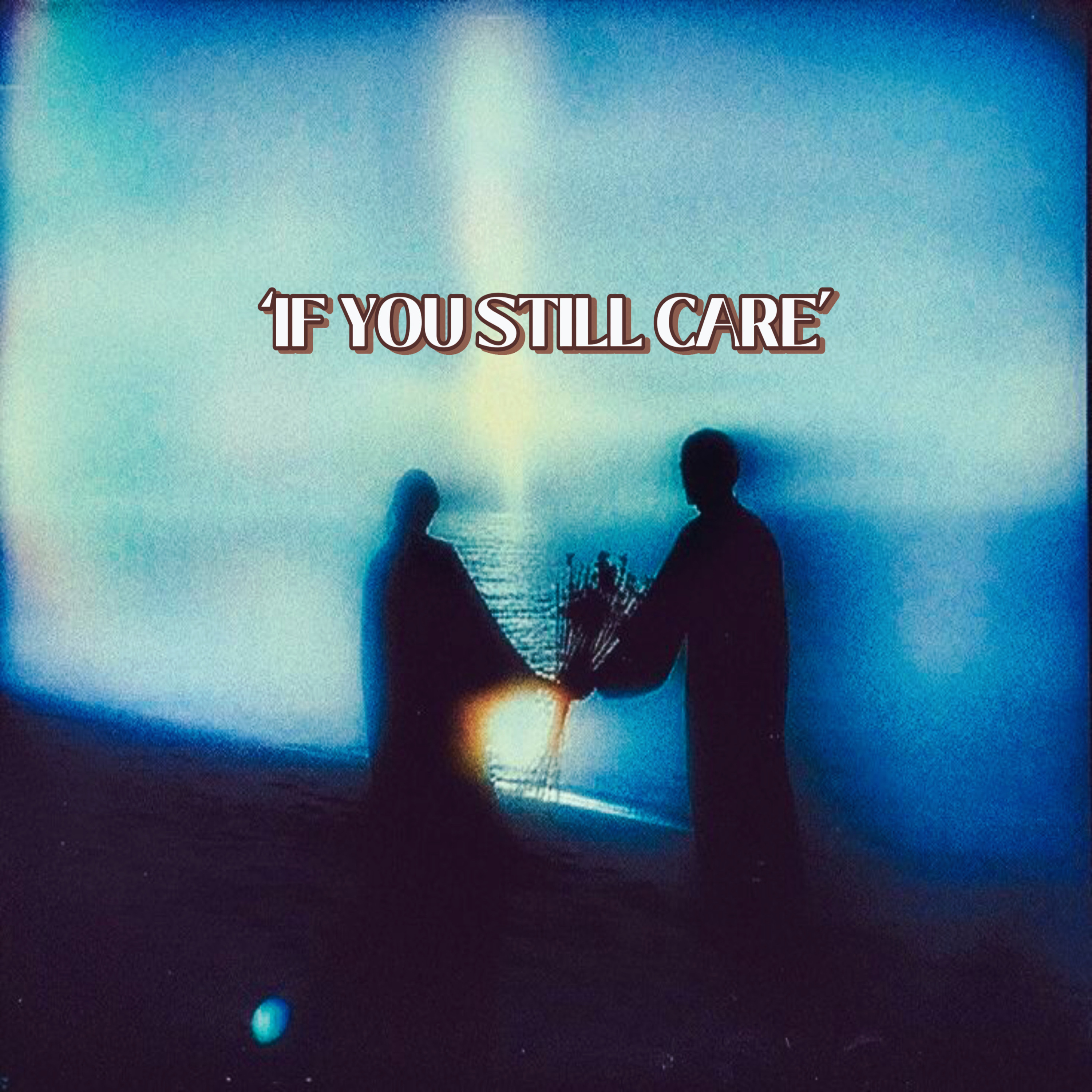 If You Still Care artwork