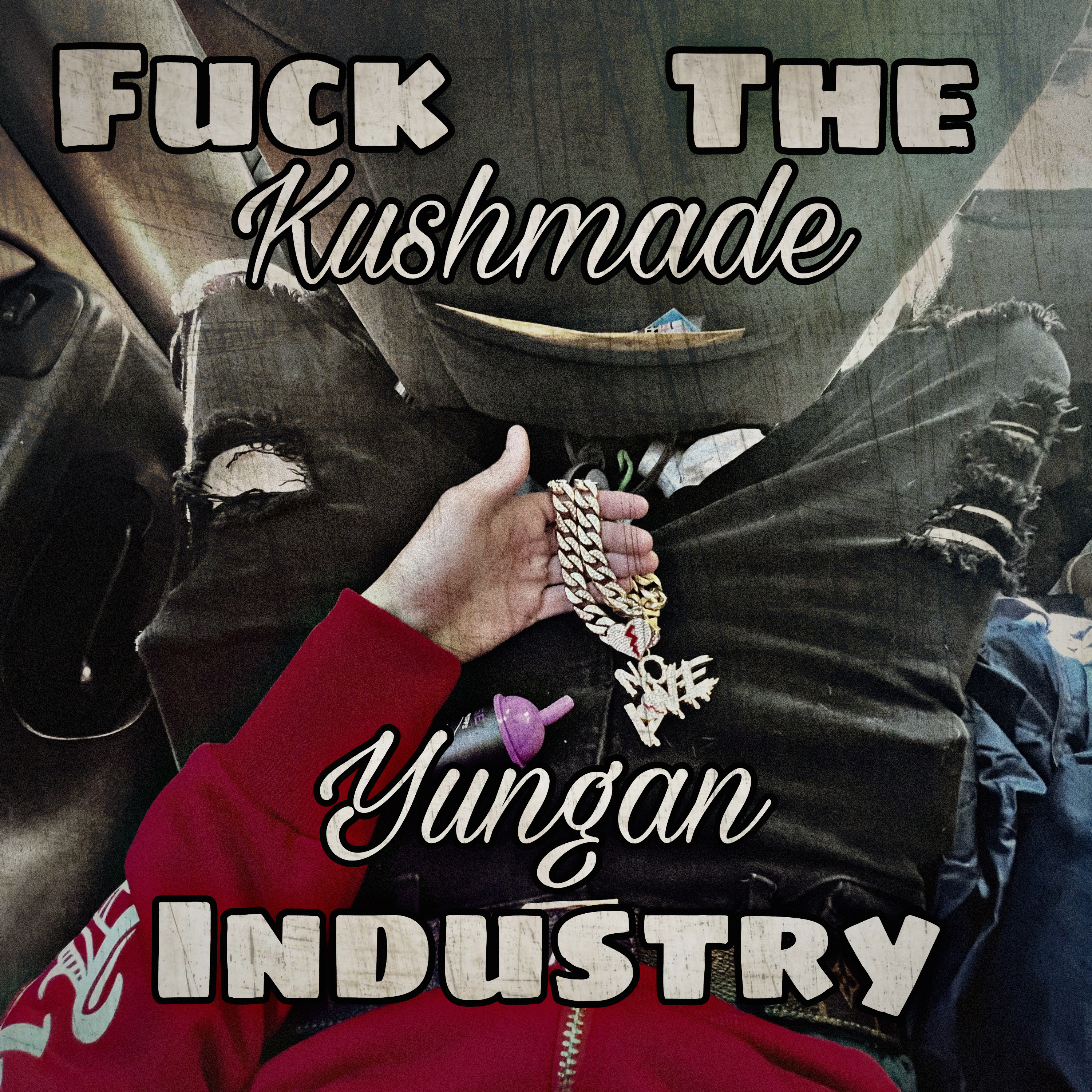 Fuck The Industry artwork