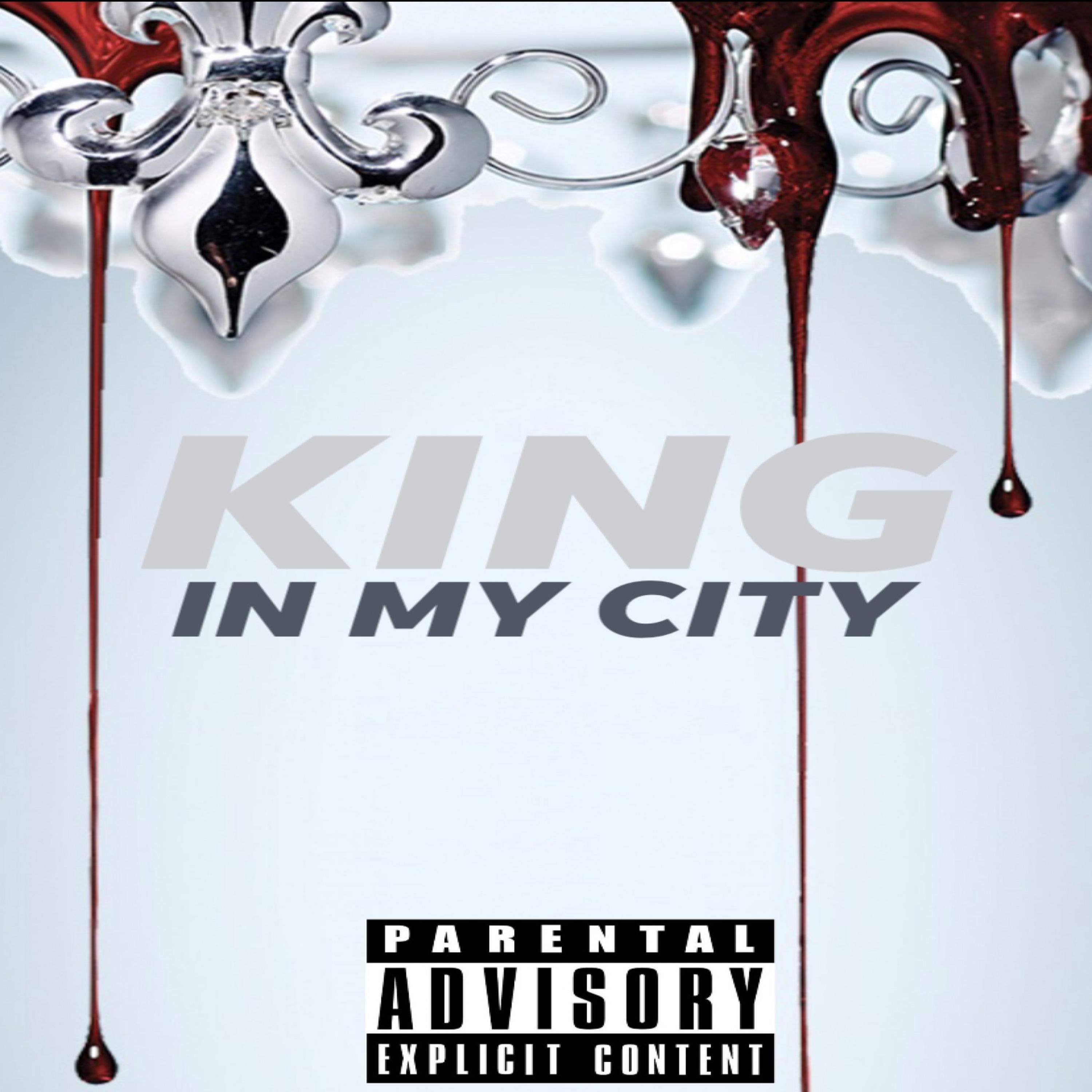 KING IN MY CITY by MONEYA$H cover art