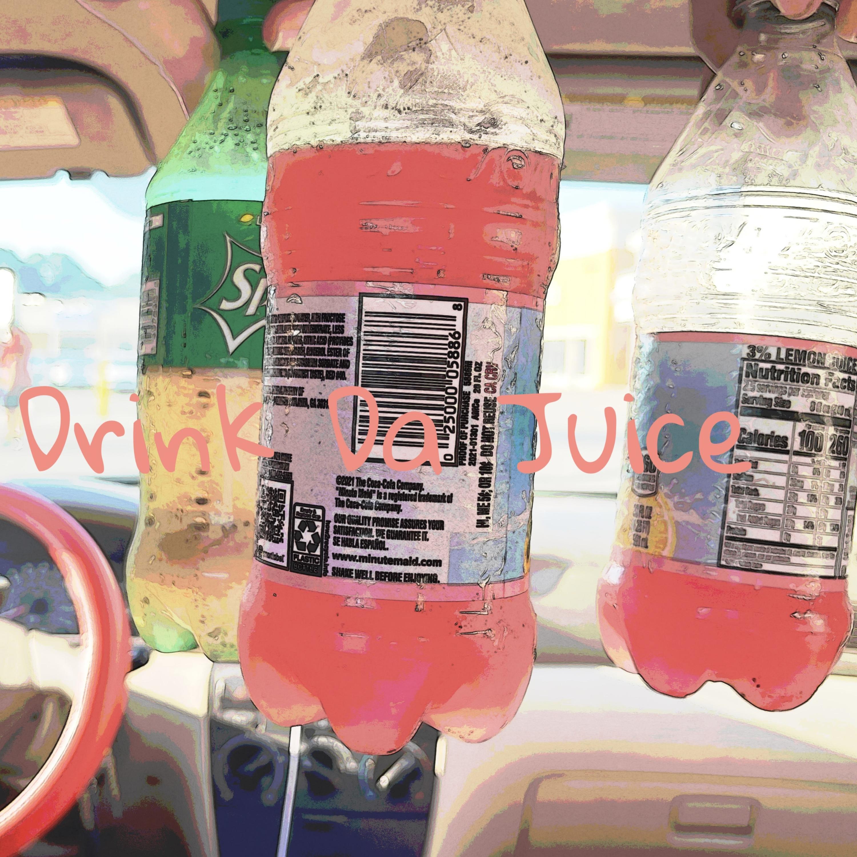 Drink Da Juice artwork