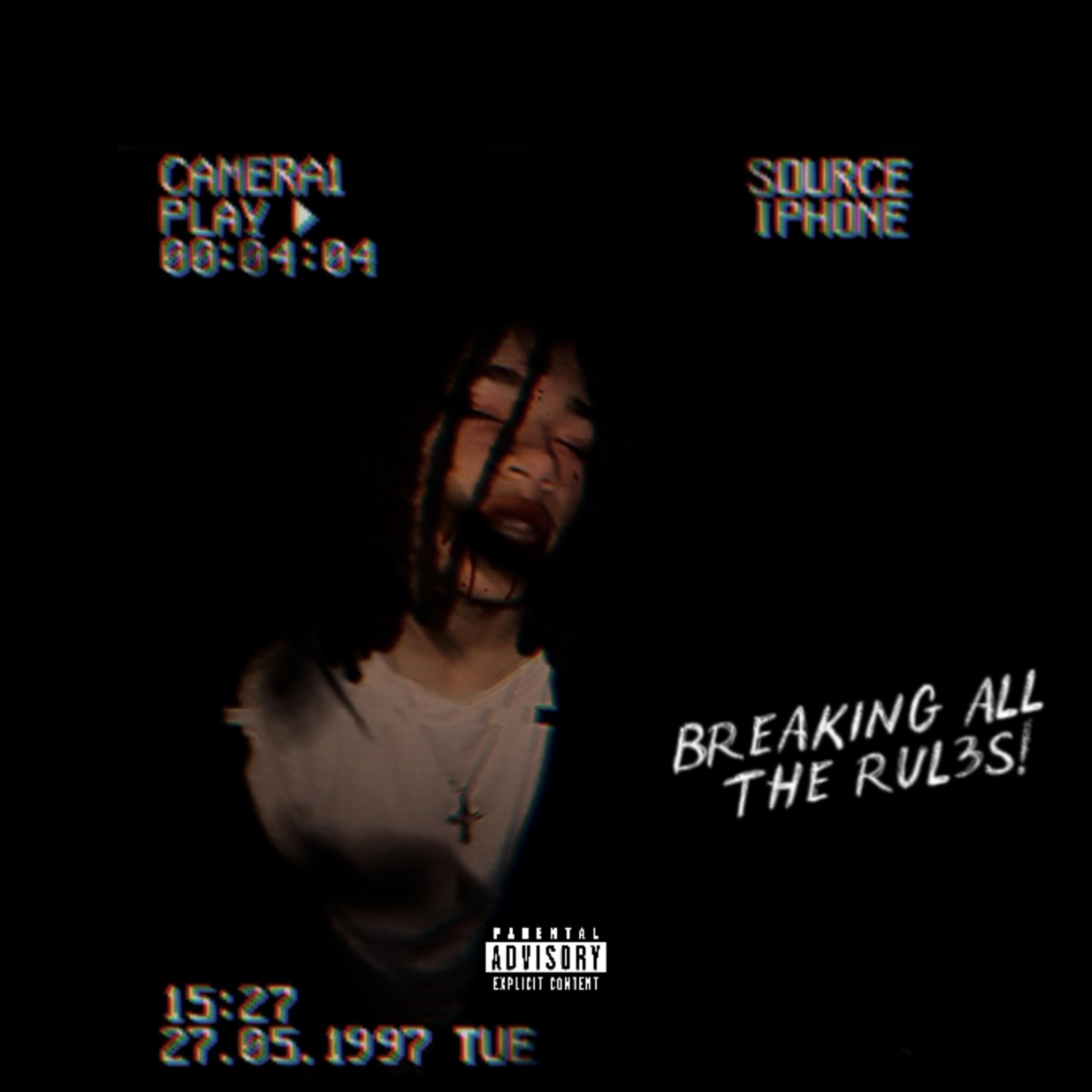 BREAKING ALL THE RUL3S!! artwork