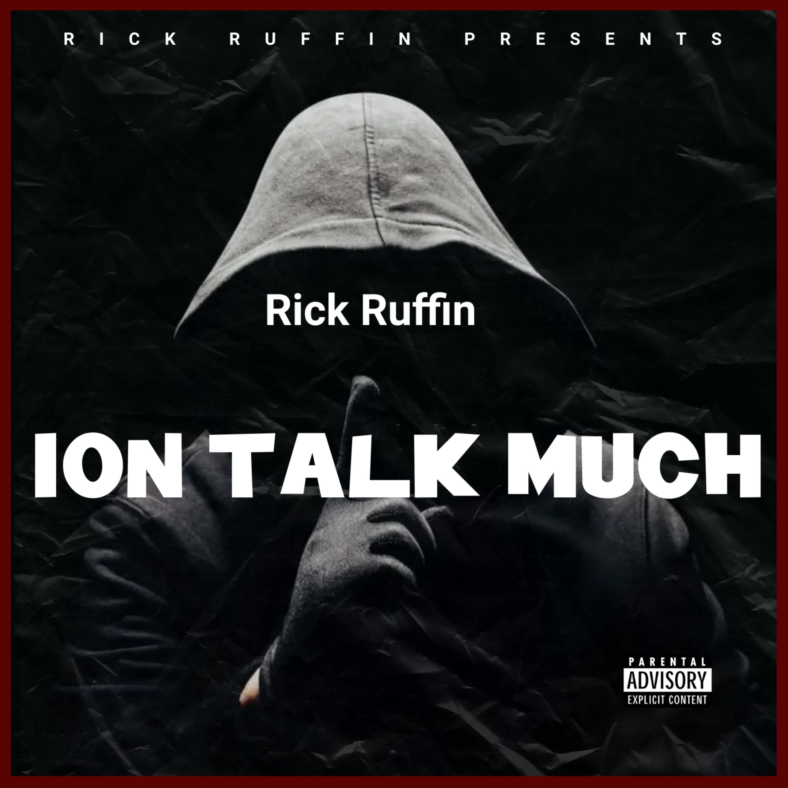 ION TALK MUCH by Rick Ruffin cover art