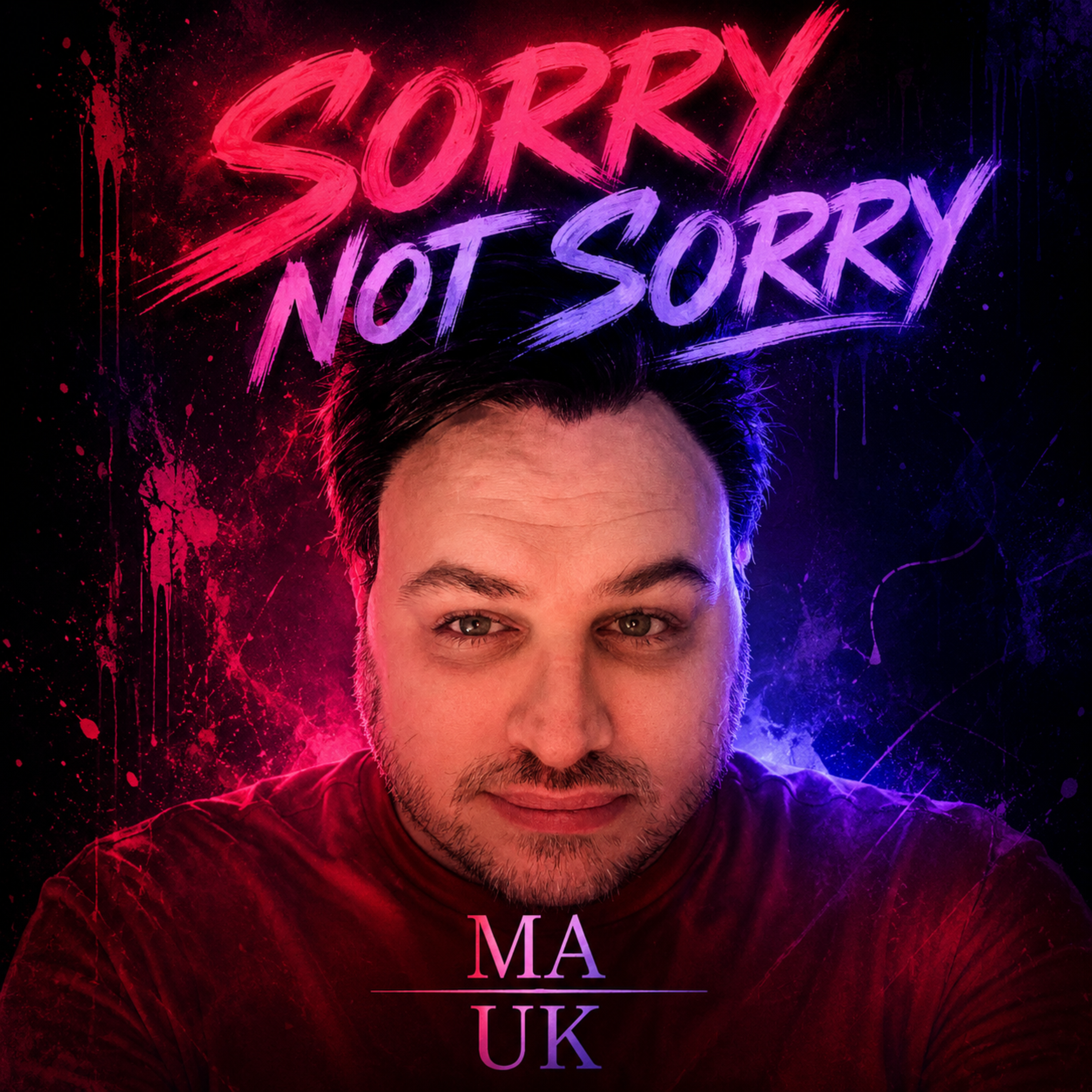 Sorry, Not Sorry by MA UK cover art