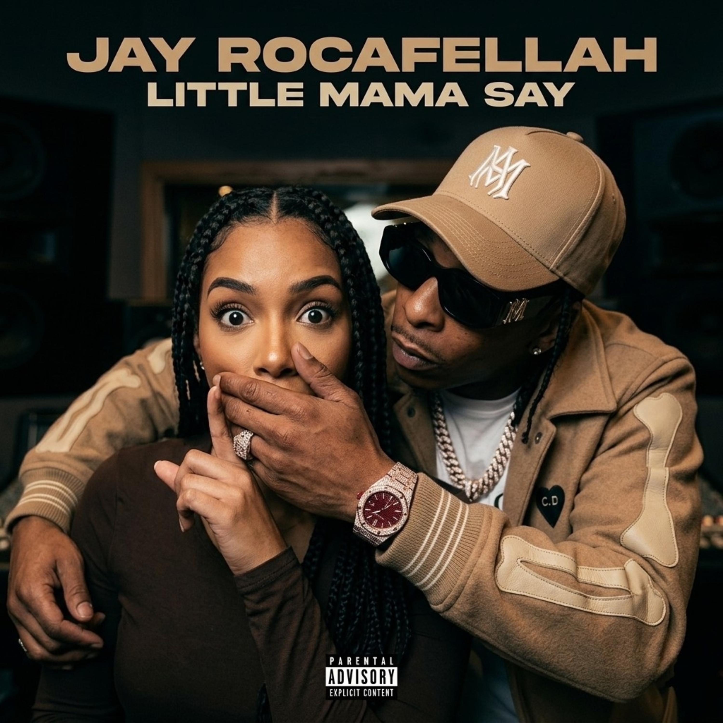 Little Mama Say by Jay Rocafellah cover art