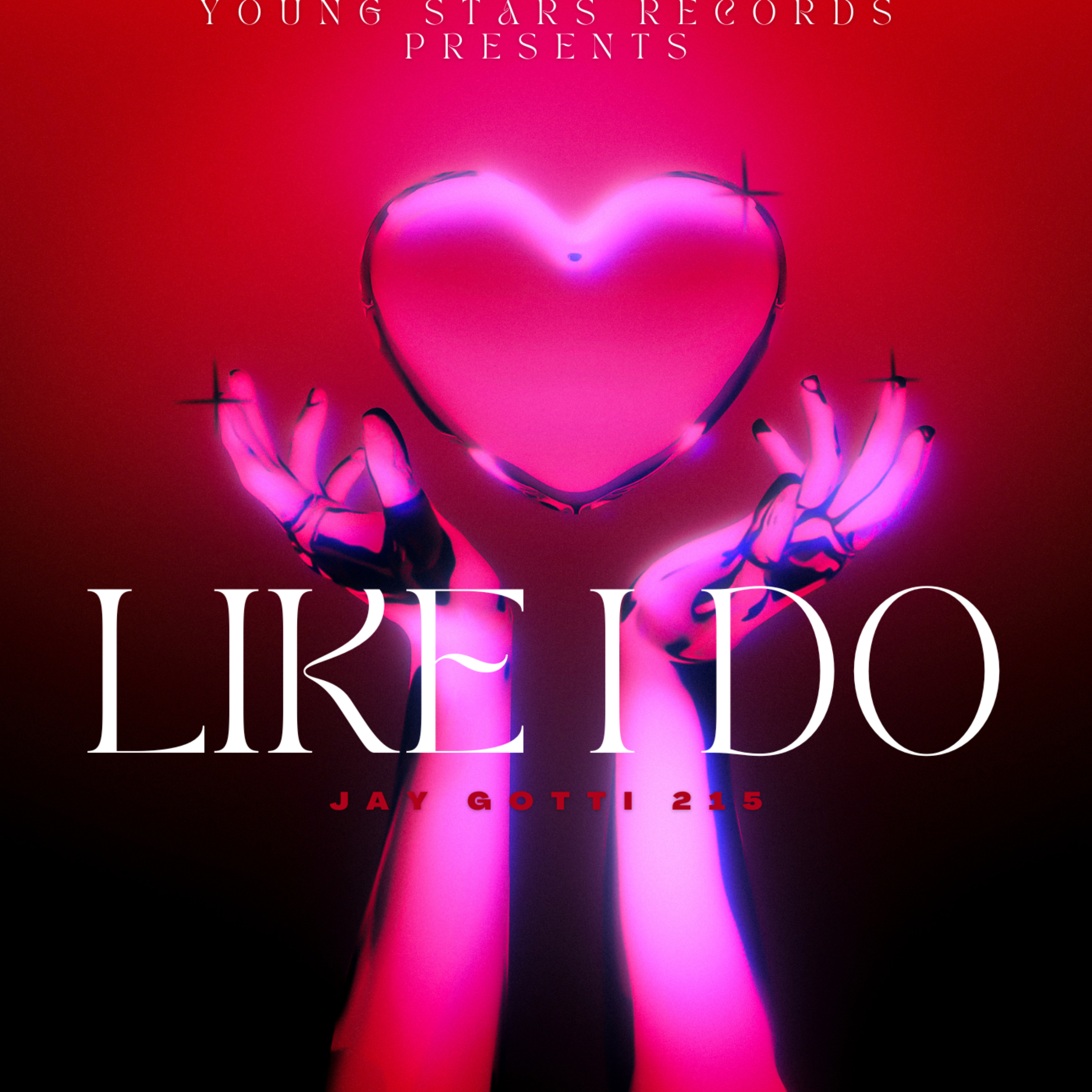 Like I Do by Jay Gotti 215 cover art