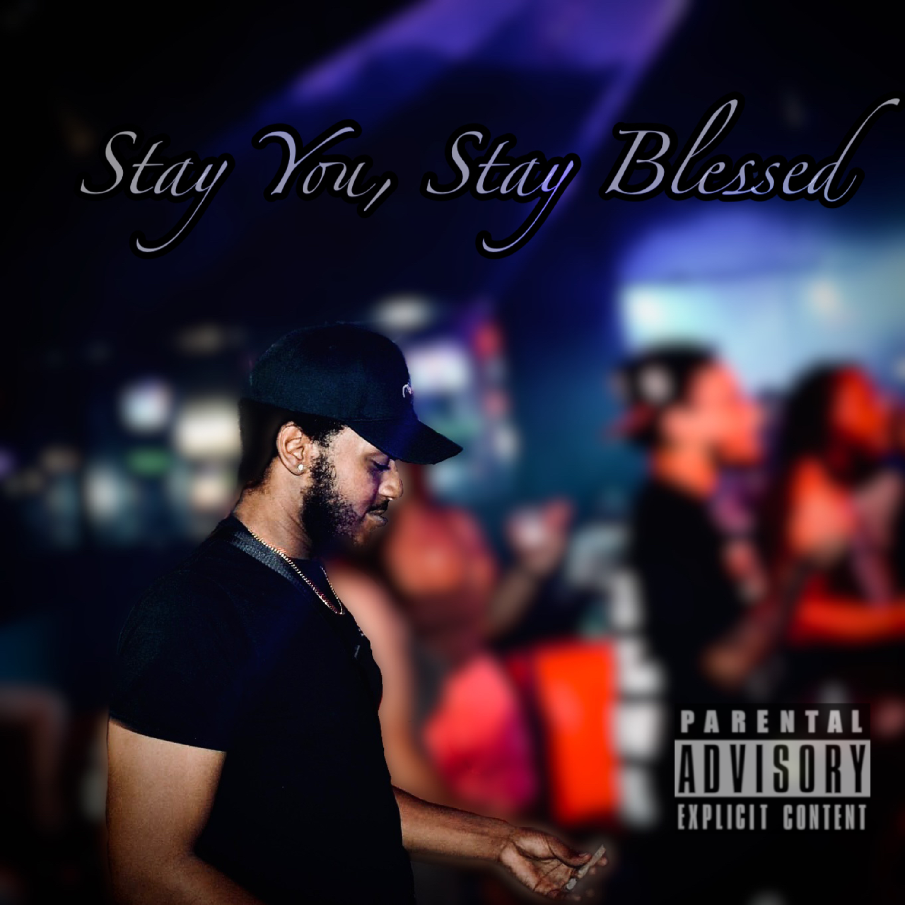 Stay You, Stay Blessed artwork