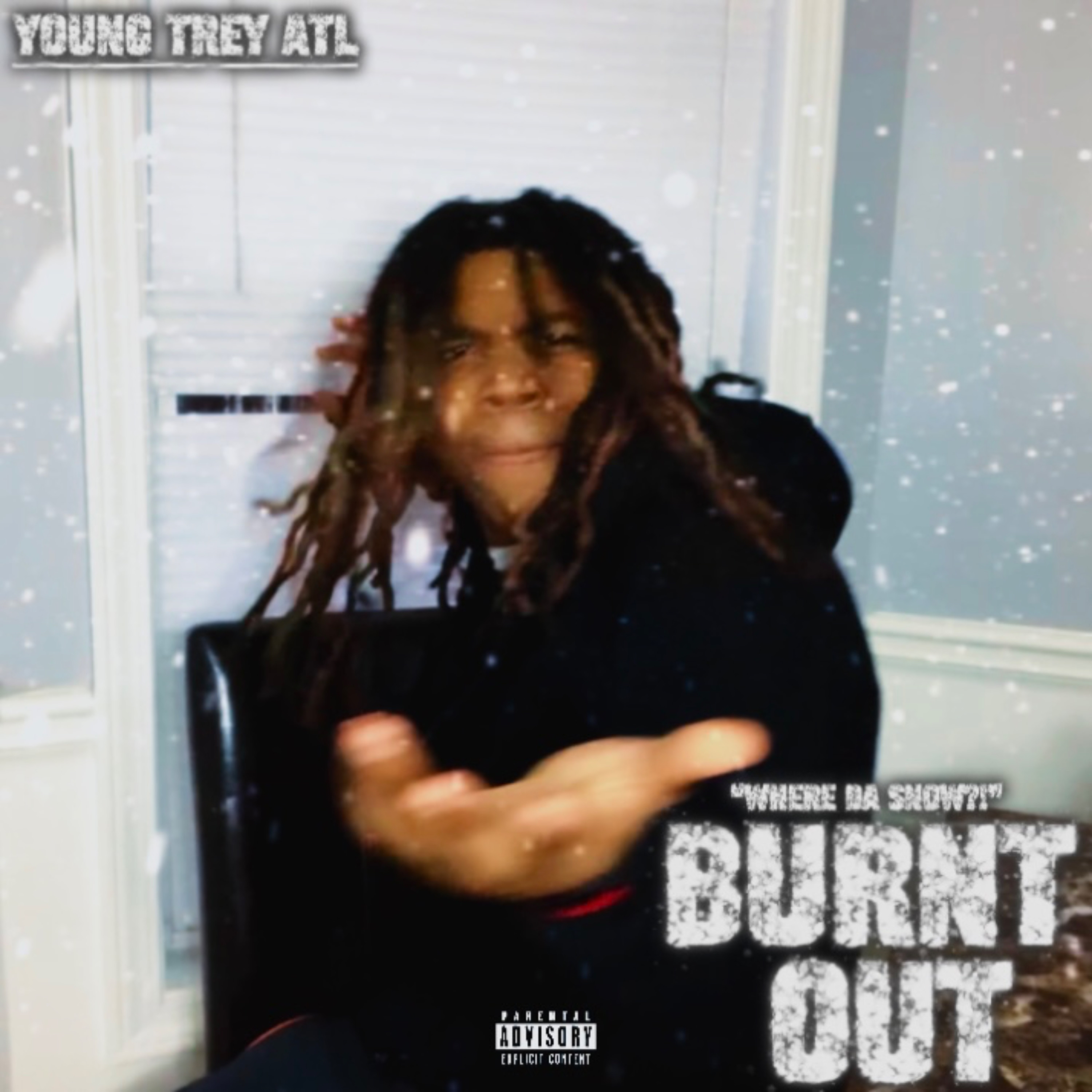 Burnt Out (Where Da Snow?) artwork