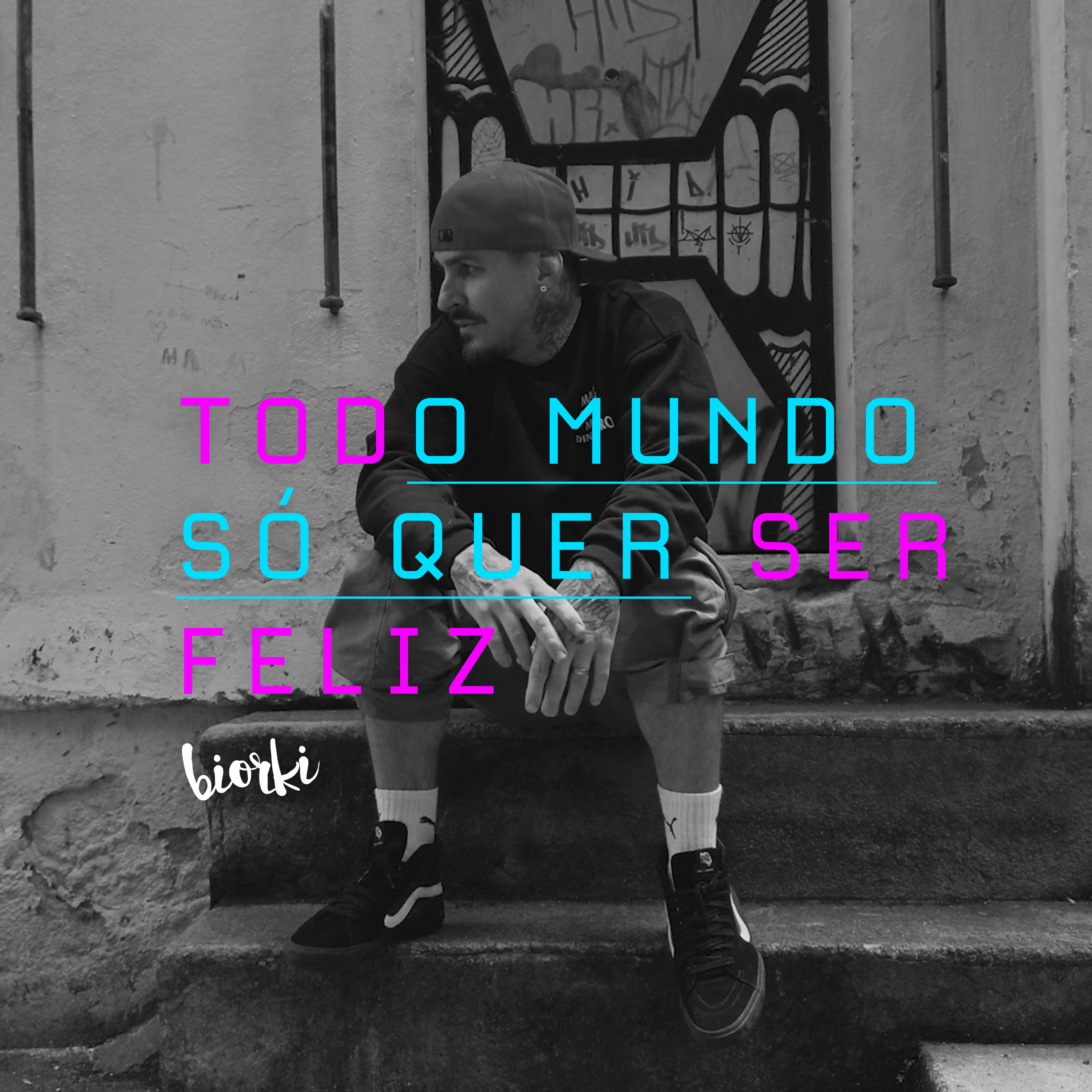 Todo Mundo Só Quer Ser Feliz artwork