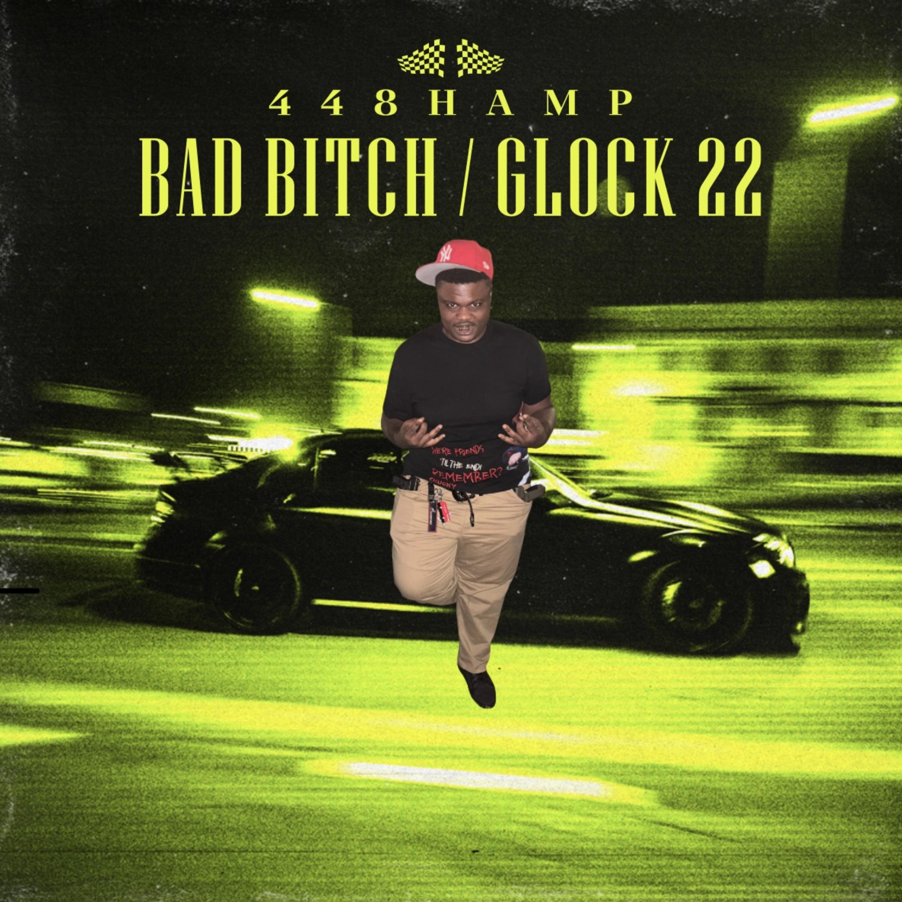 Bad Bitch / Glock 22 artwork
