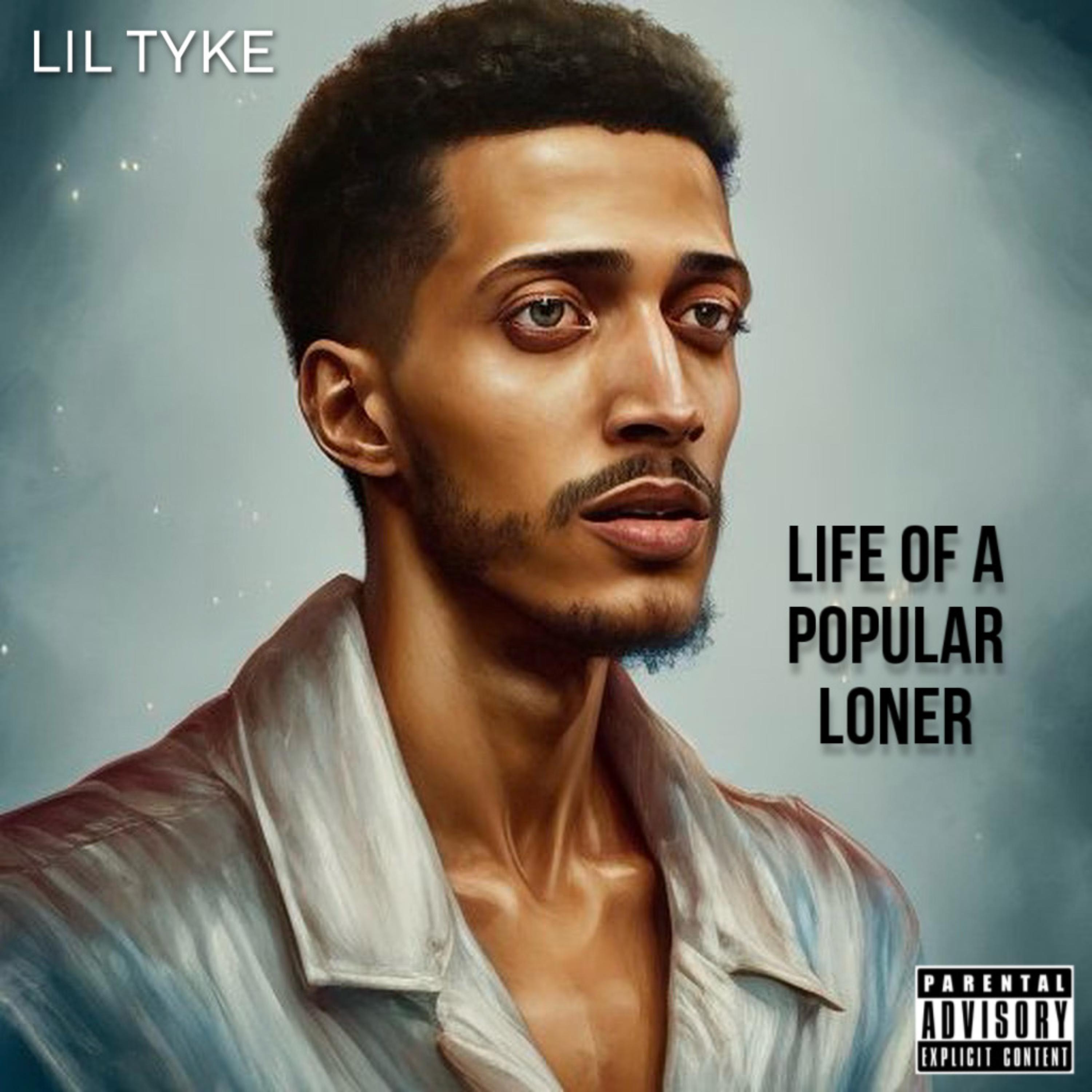 Life Of A Popular Loner by Lil Tyke cover art