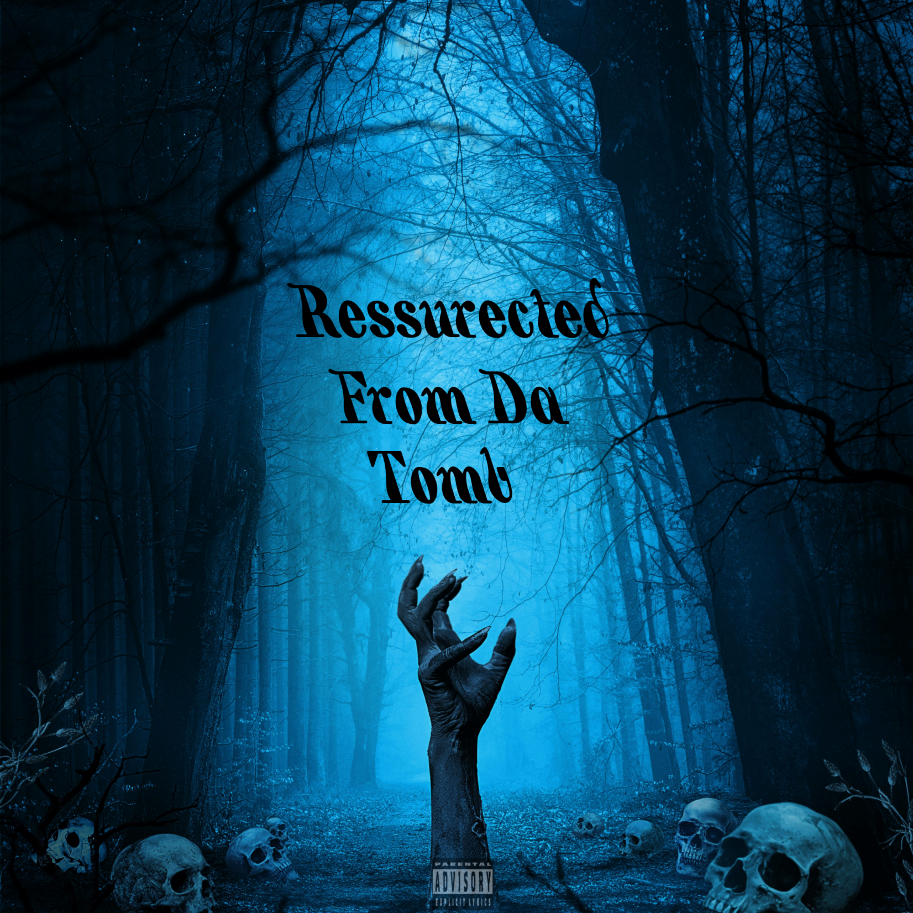 Ressurected From Da Tomb artwork