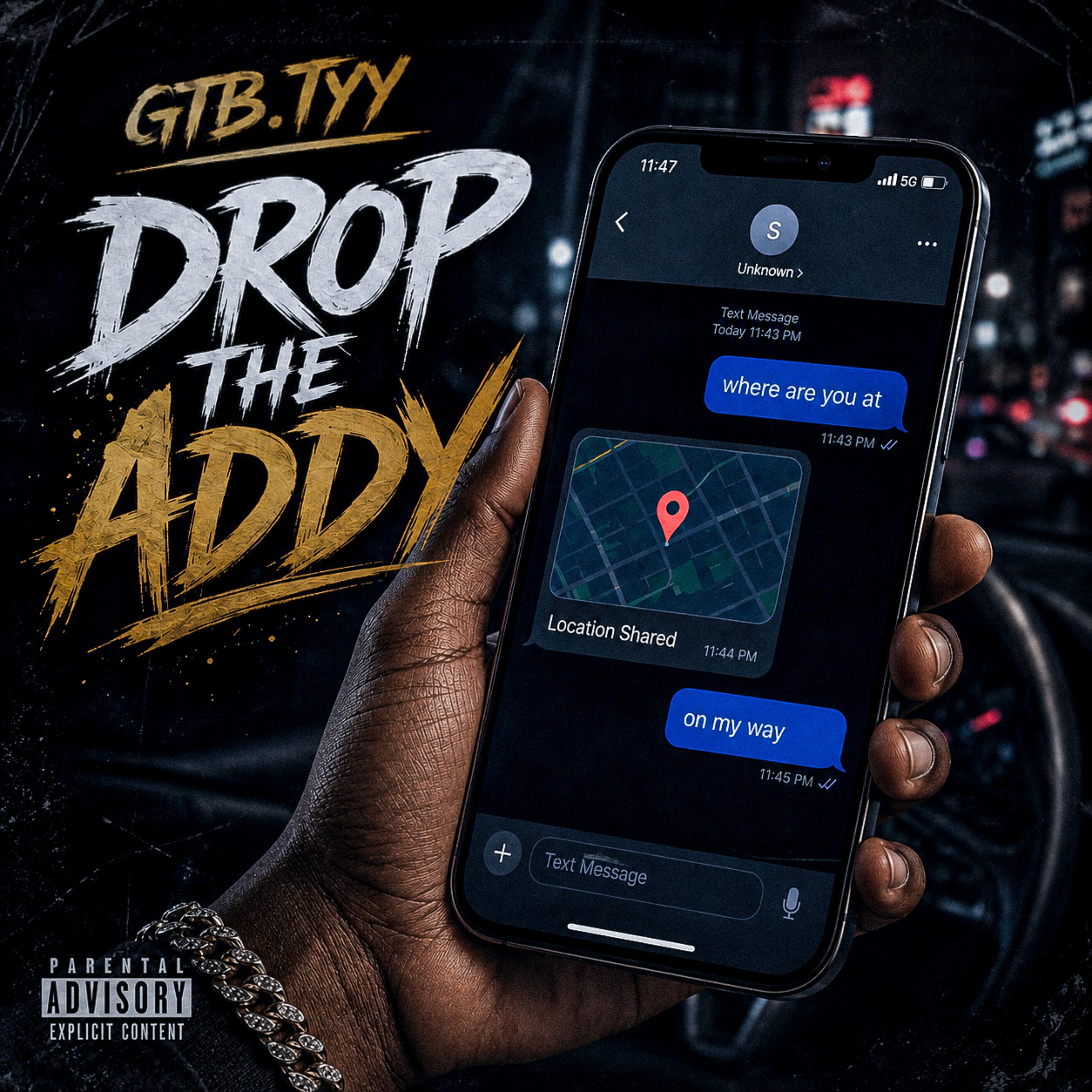 Drop The Addy by GTB TYY cover art
