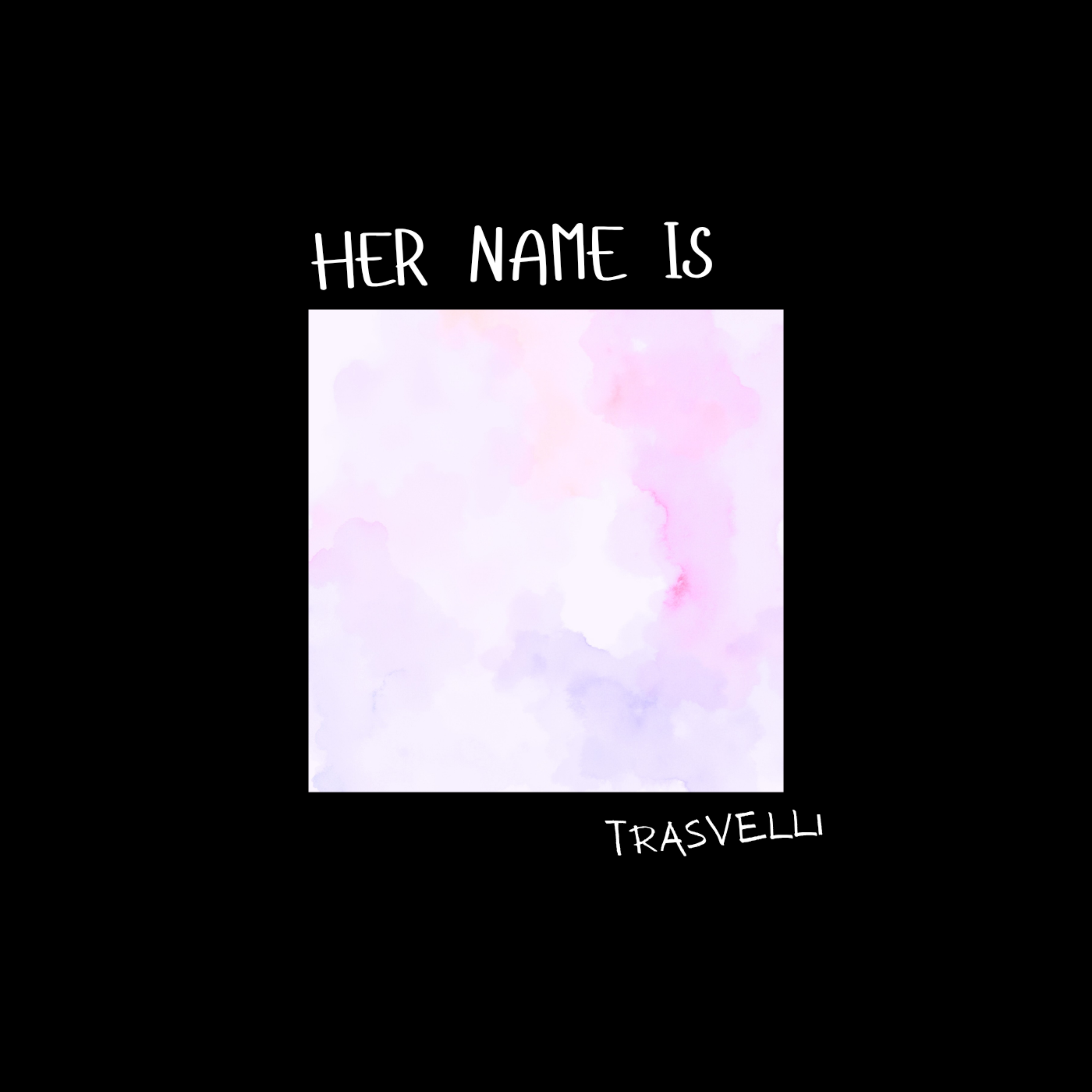 HER NAME IS by TRASVELLI cover art