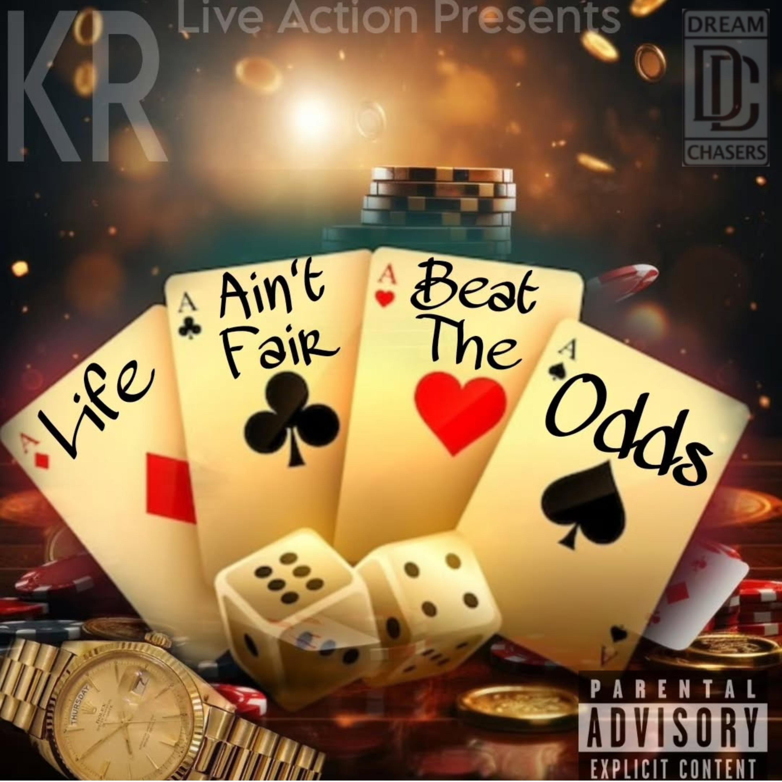 Life Ain't Fair Beat The Odds artwork