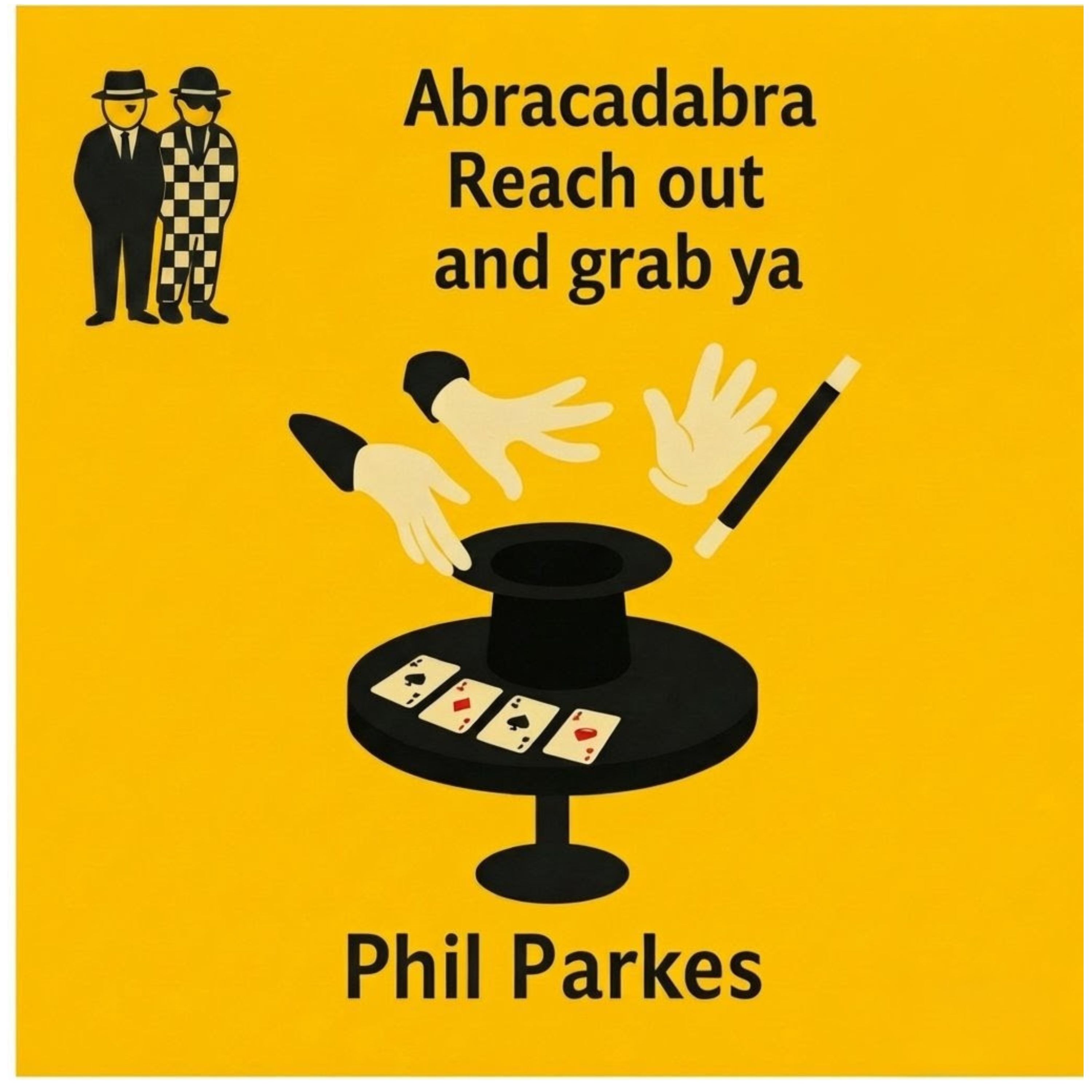 Abracadabra Reach out and grab ya artwork