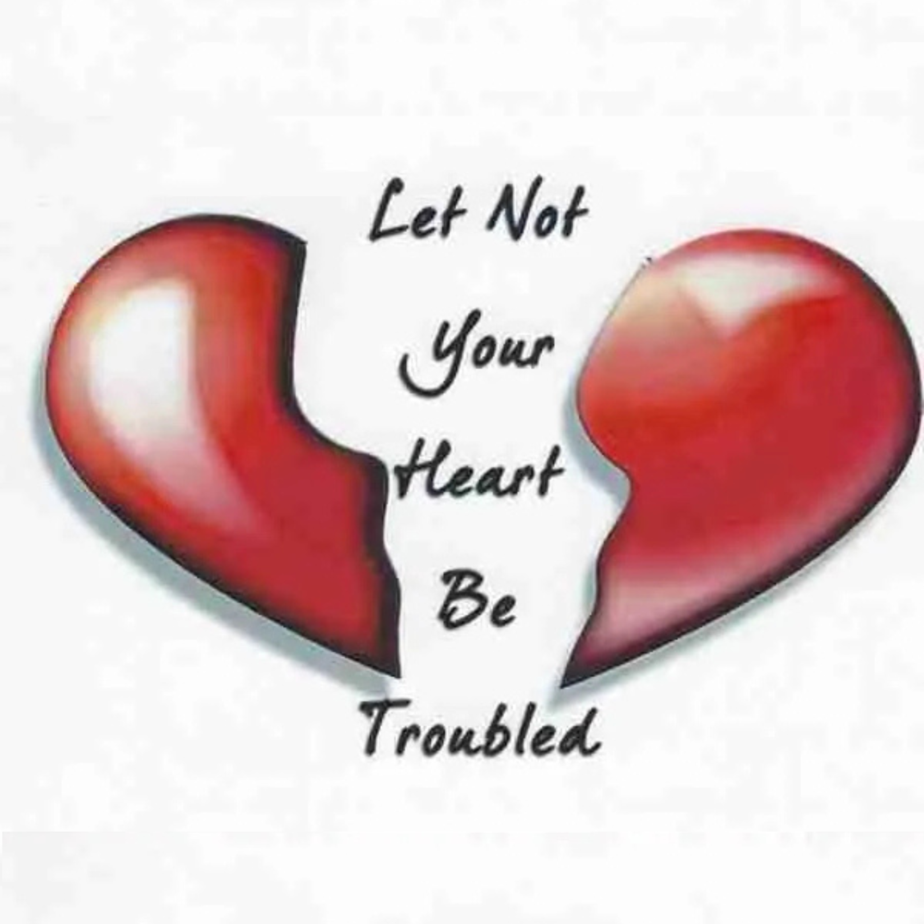 Let Not Your Heart Be Troubled artwork