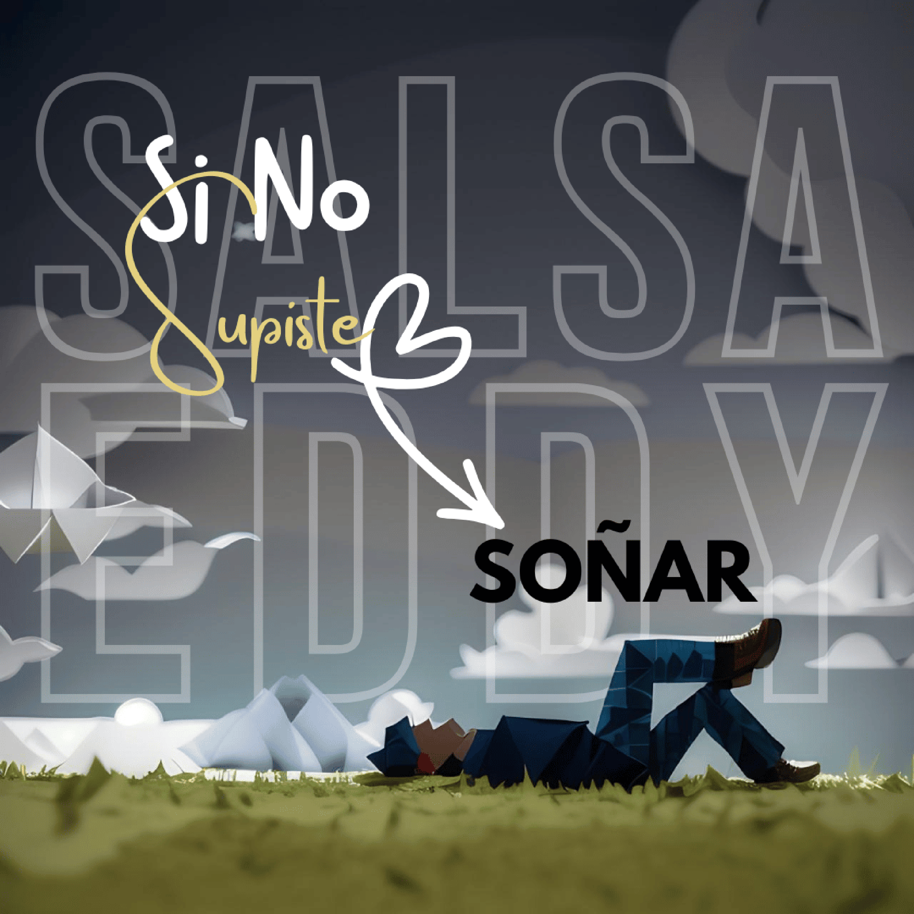 Si No Supiste Soñar artwork