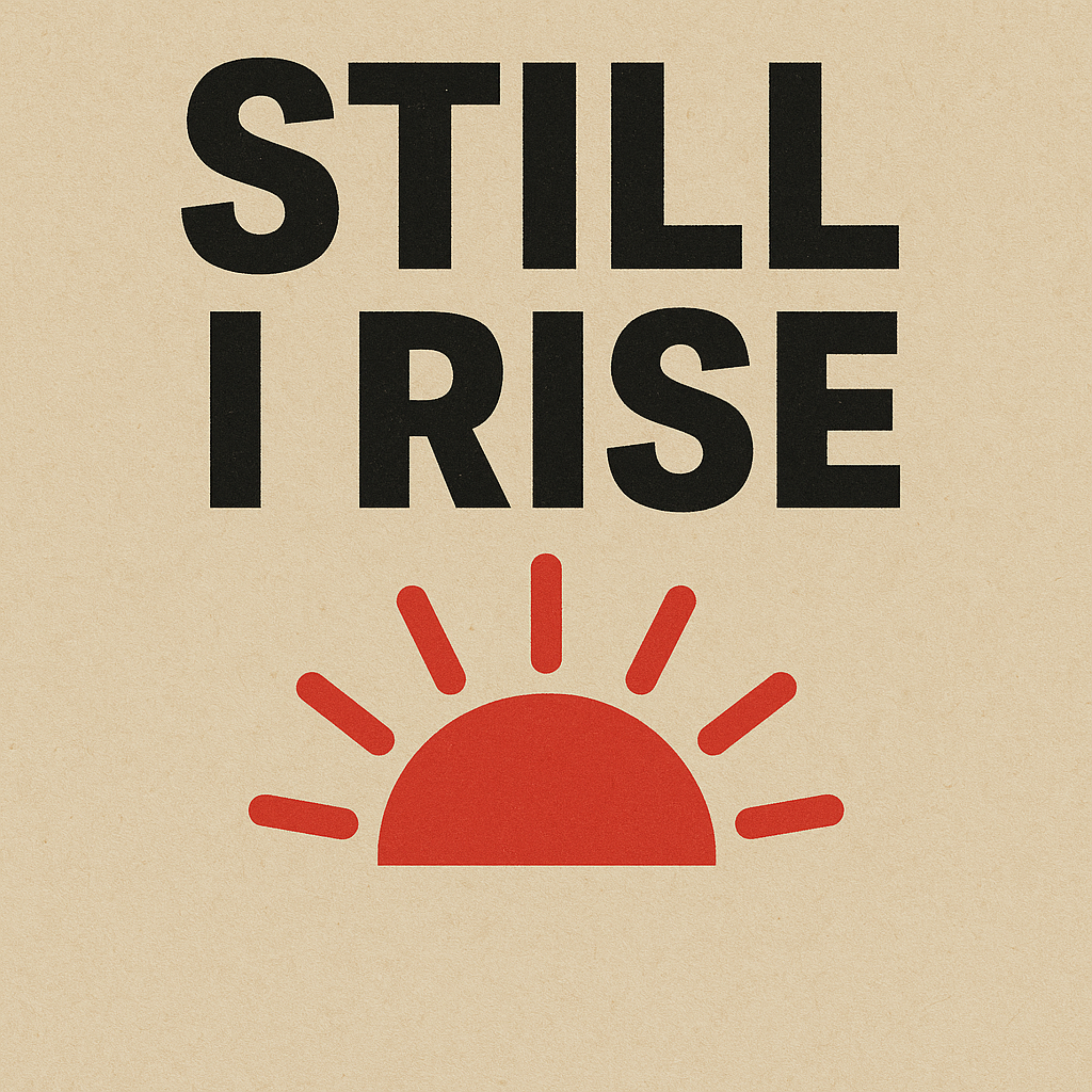 Still I Rise artwork