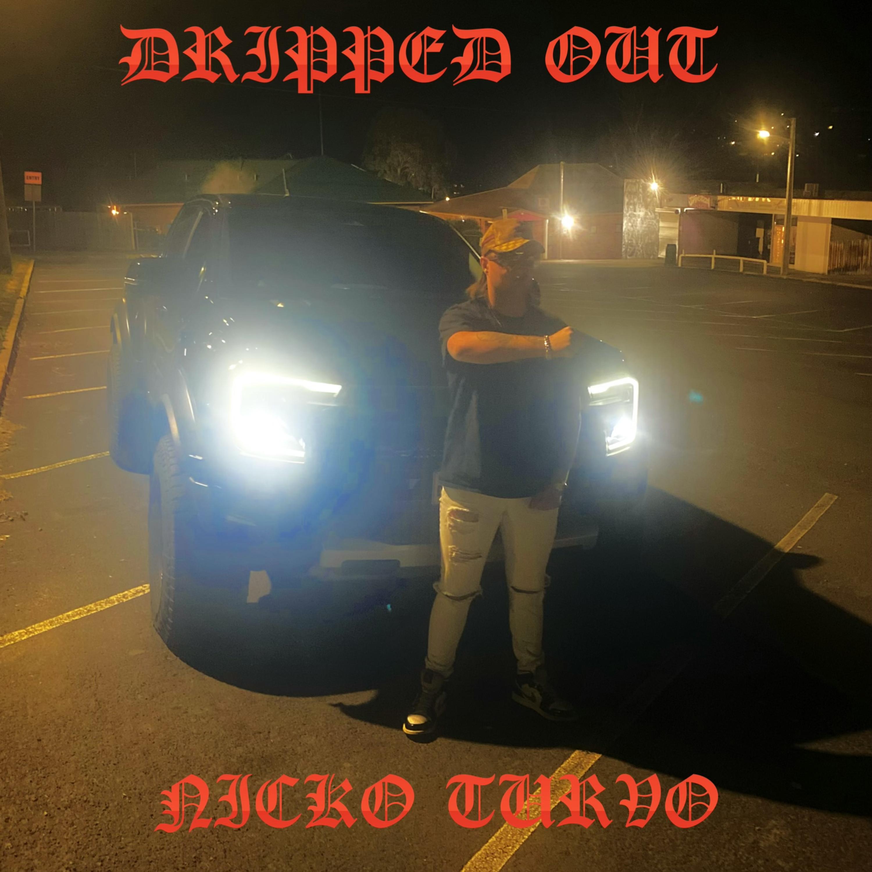 Dripped Out artwork