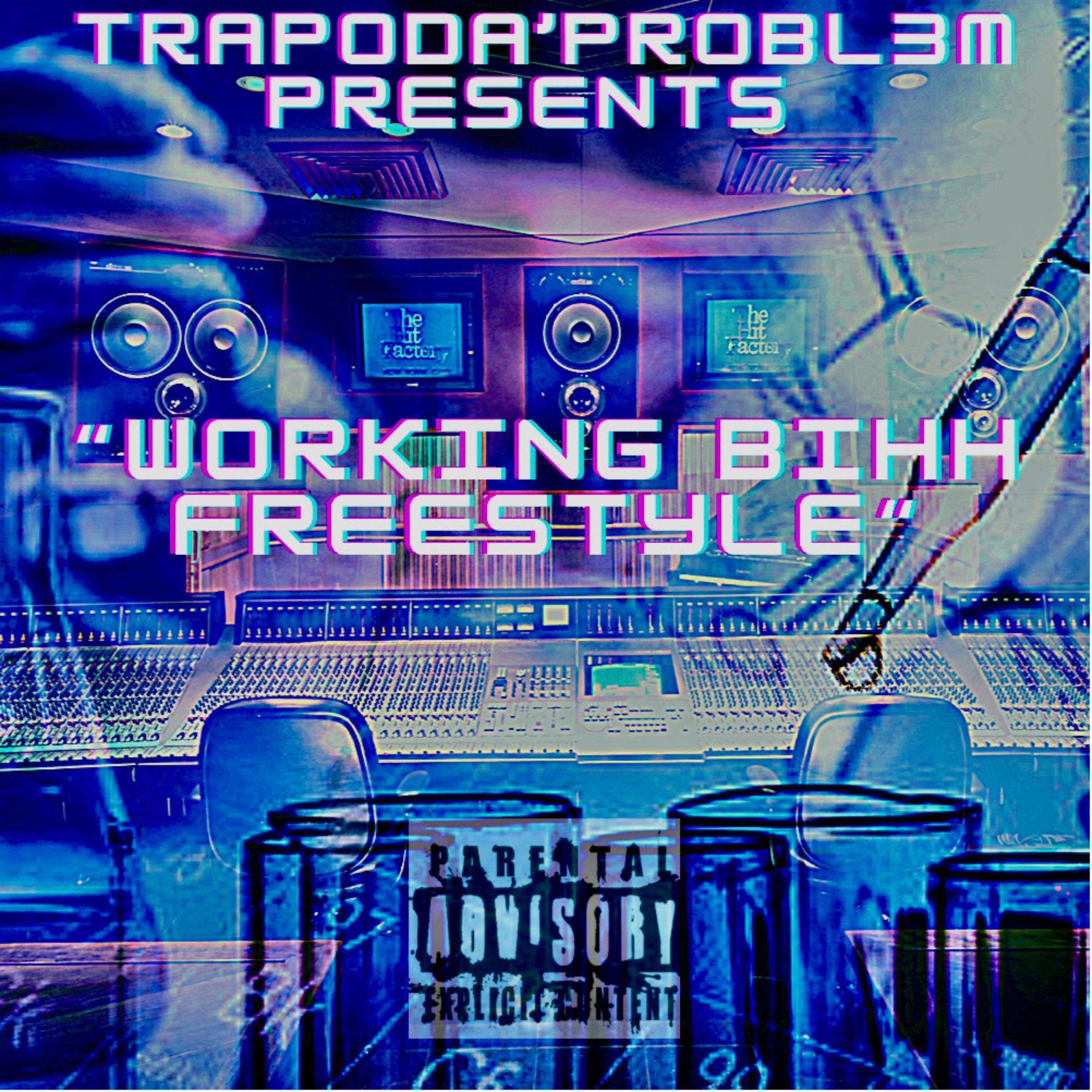 Working Bihh Freestyle artwork