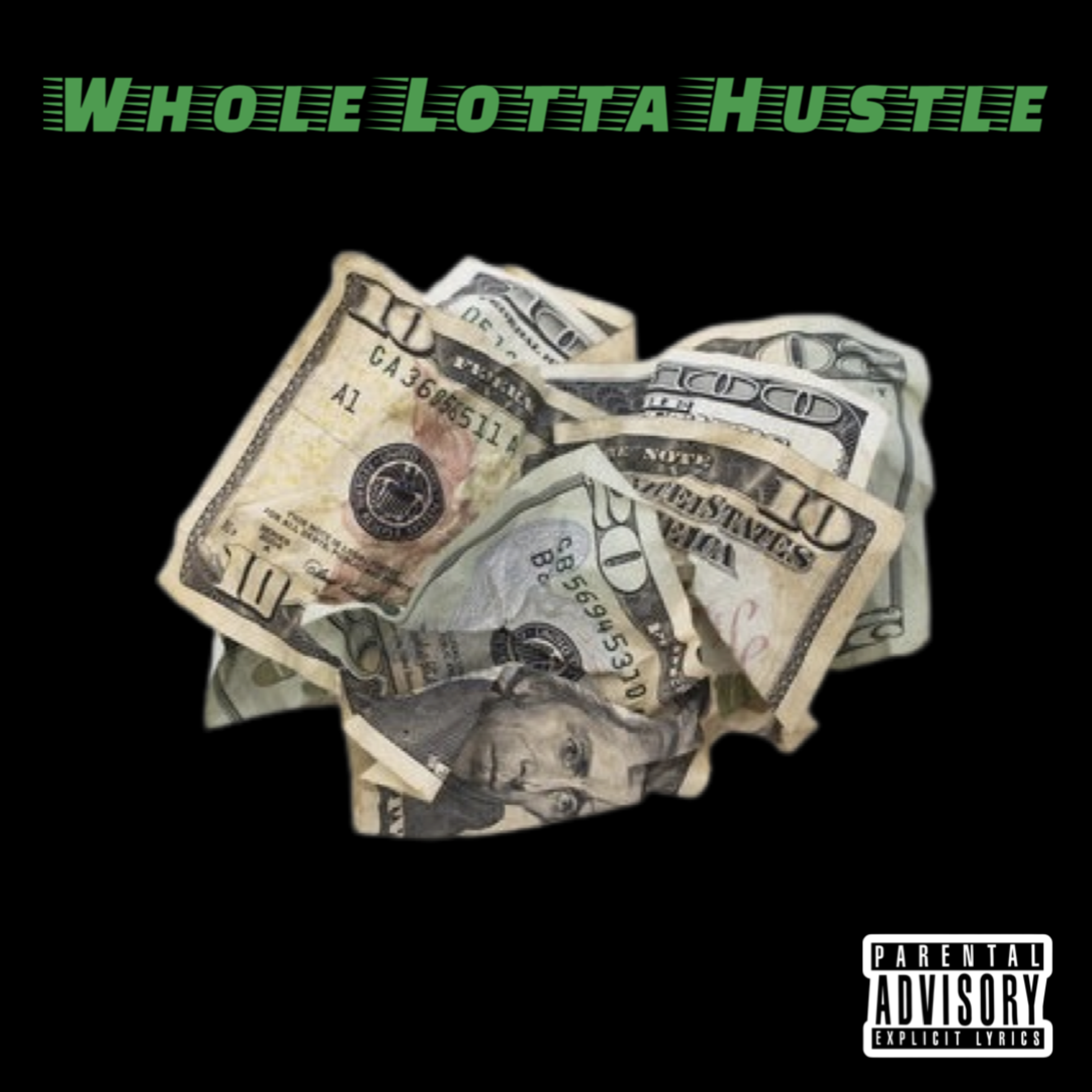 Whole Lotta Hustle artwork
