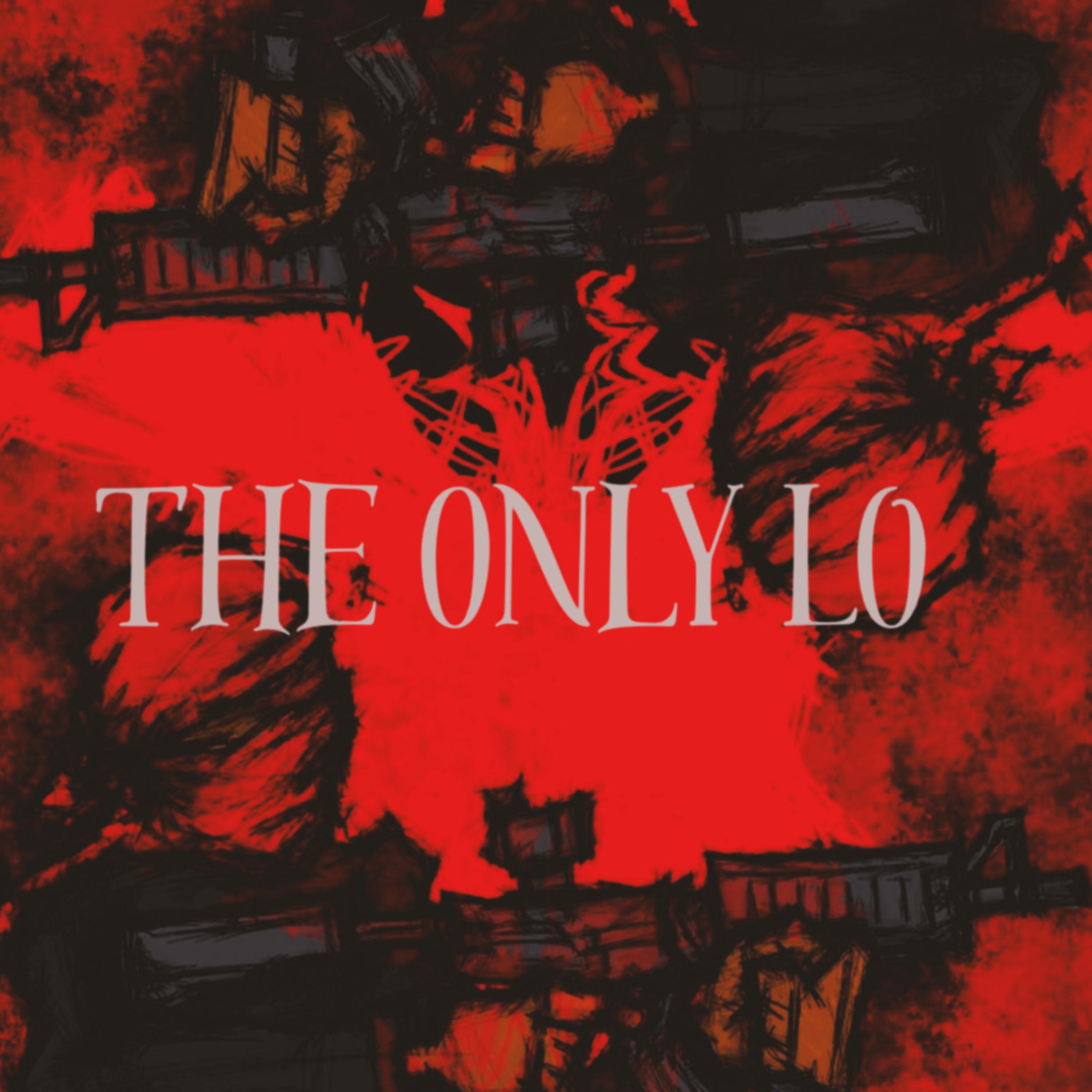 The Only Lo by LoHavin cover art