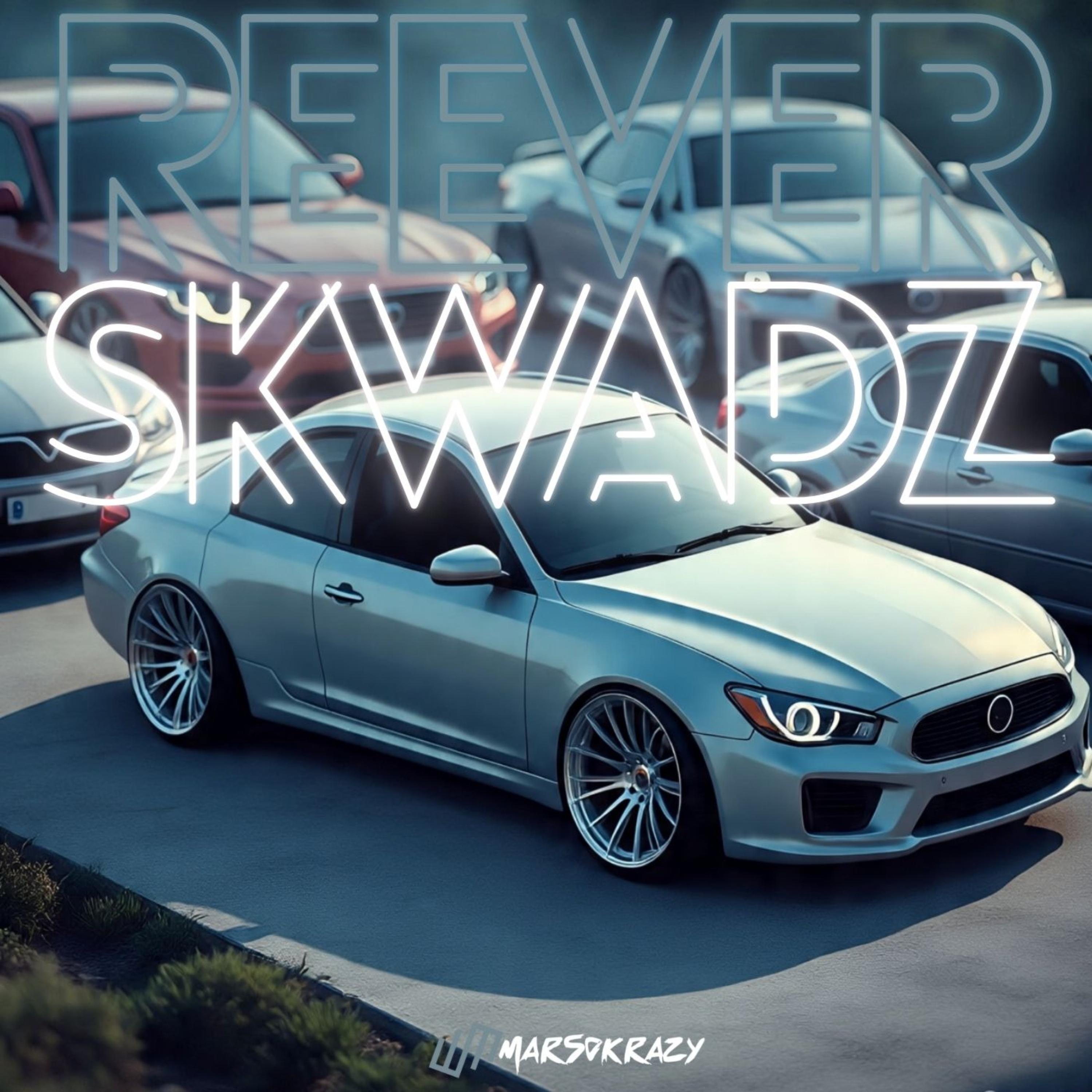 REEVER SKWADZ artwork